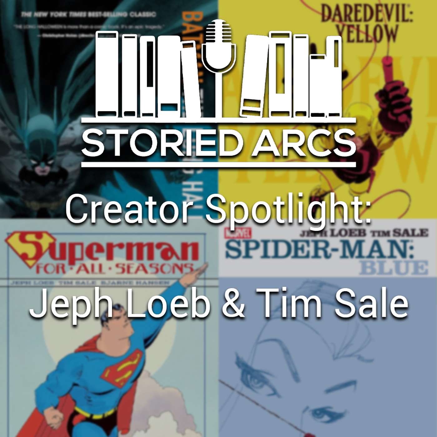 Creator Spotlight: Jeph Loeb and Tim Sale