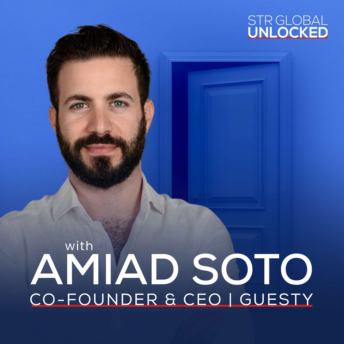 005: Behind the Scenes of Guesty’s Rise to Global PMS Powerhouse with Amiad Soto, Co-founder & CEO