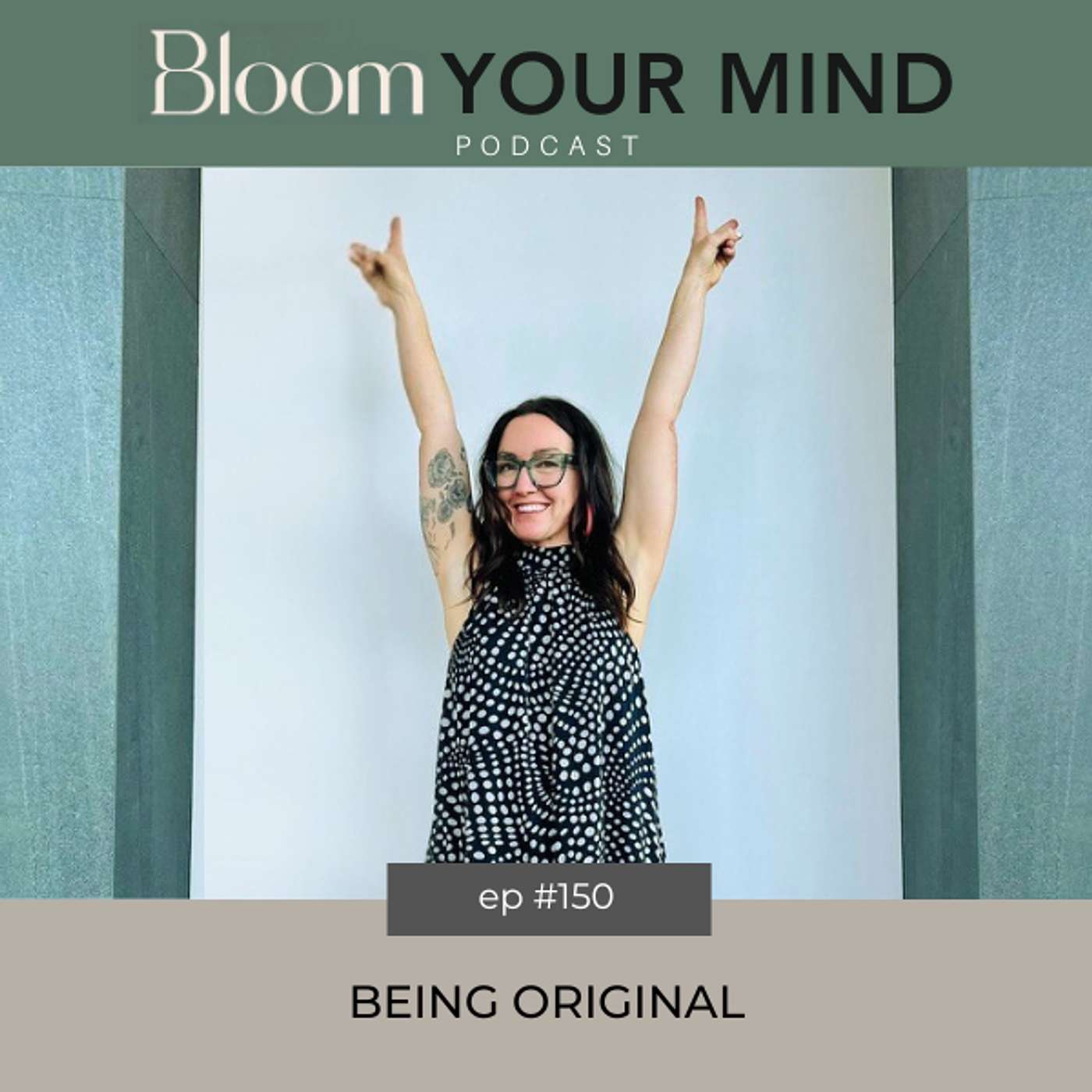 Ep 150: Being Original