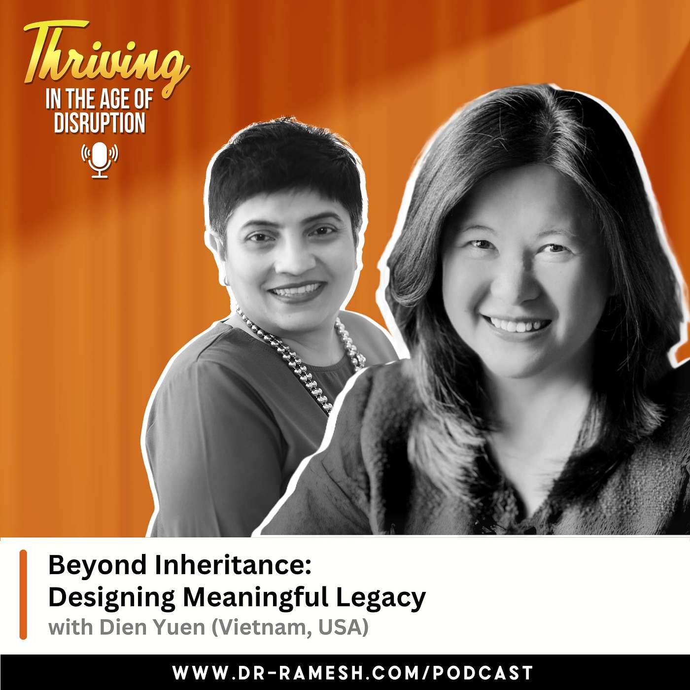 Season 4 - Episode 14 | Beyond Inheritance: Designing Meaningful Legacy with Dien Yuen (Vietnam, USA)