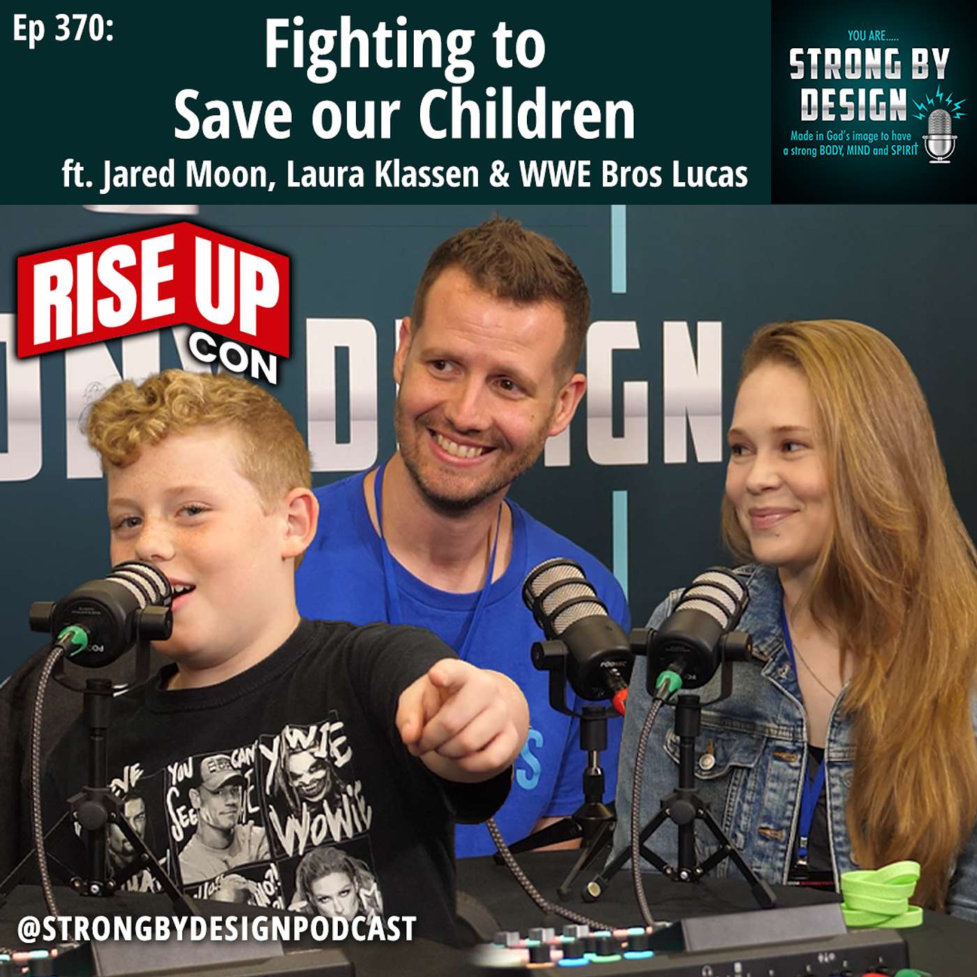 Ep 370 Fighting to Save our Children ft. Jared Moon, Laura Klassen & WWE Bros Lucas