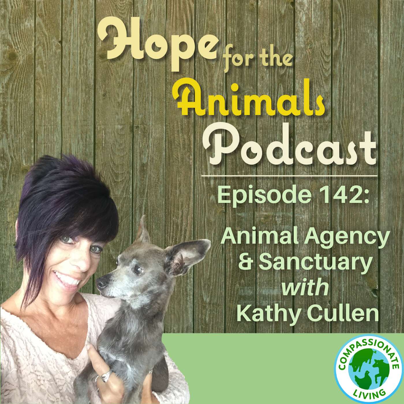 Animal Agency and Sanctuary with Kathy Cullen