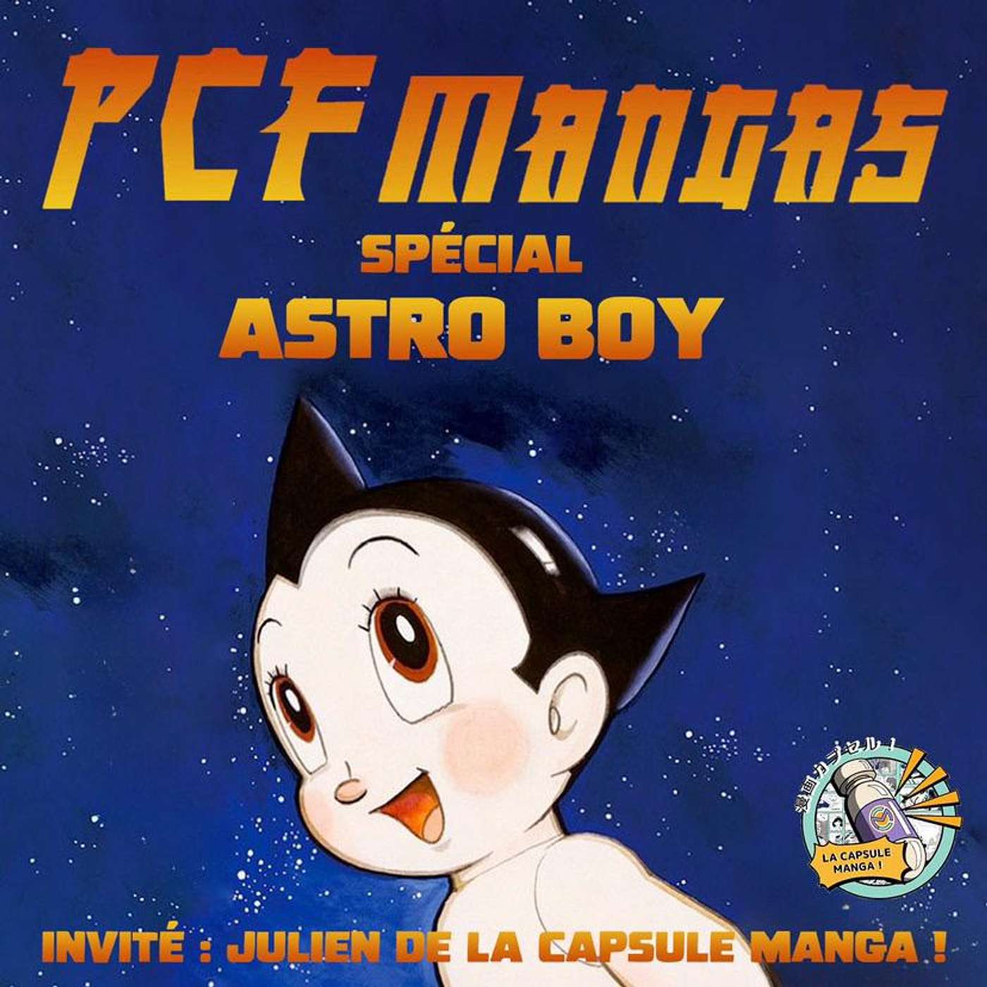 PCF Mangas - Emission spéciale Astro Boy PCF Mangas - Emission spéciale Astro Boy