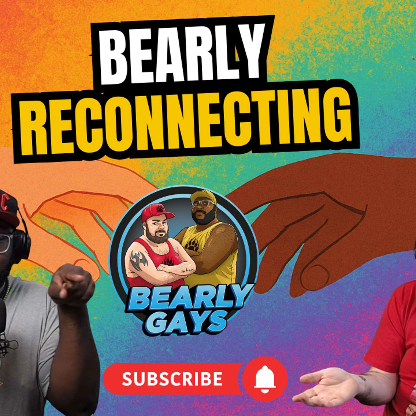 Bearly Reconnecting - Ep. 47