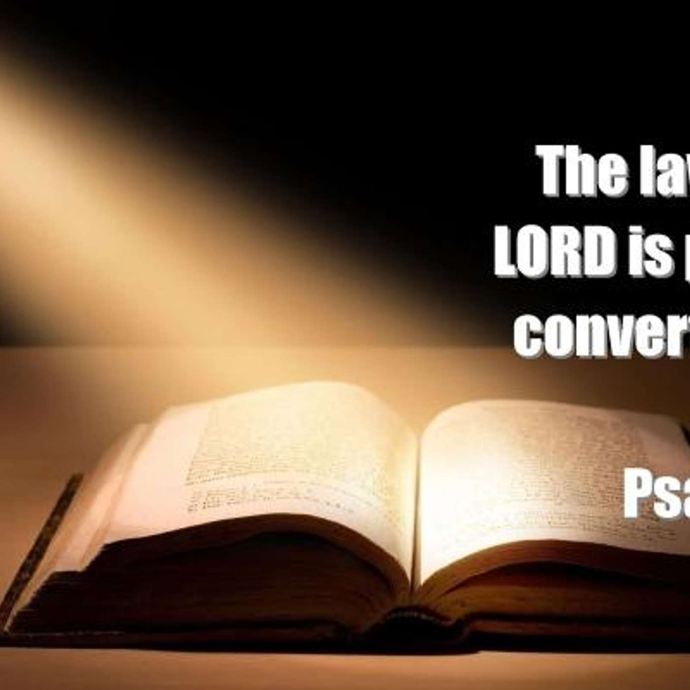 The Law Of The Lord Is Perfect