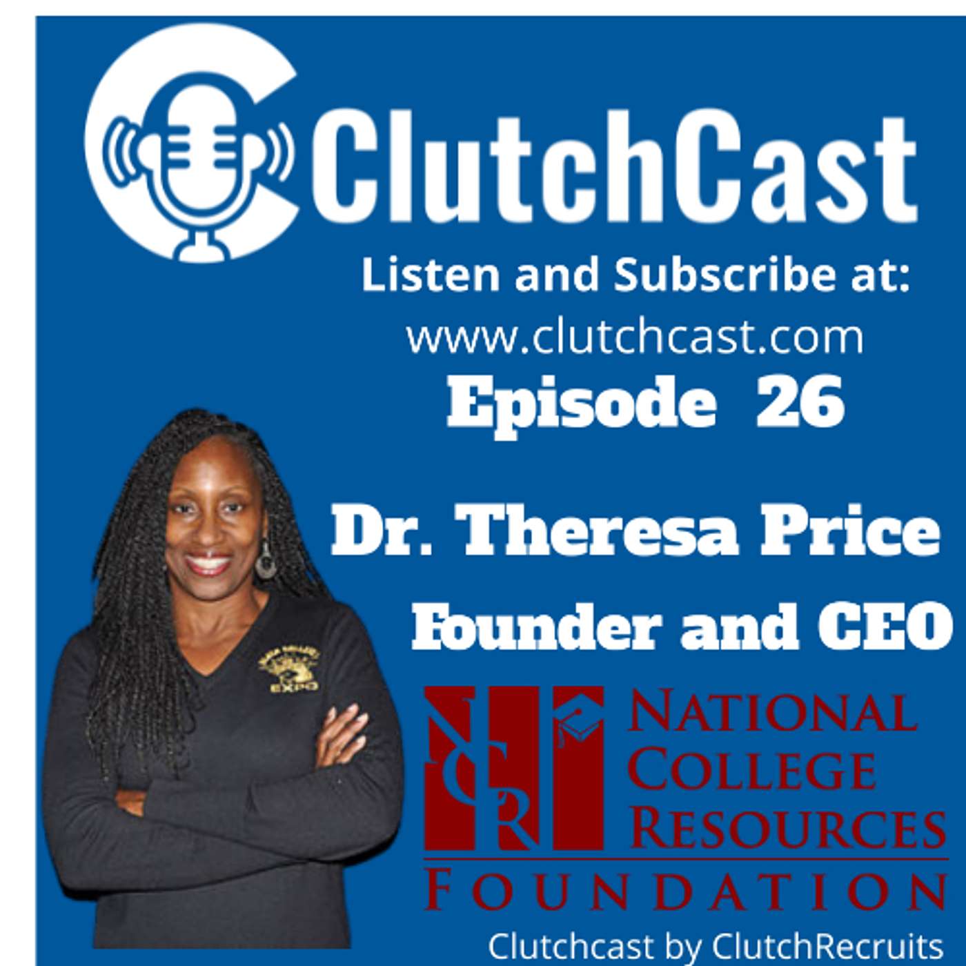 Dr. Theresa Price Founder and CEO of the National College Resources Foundation