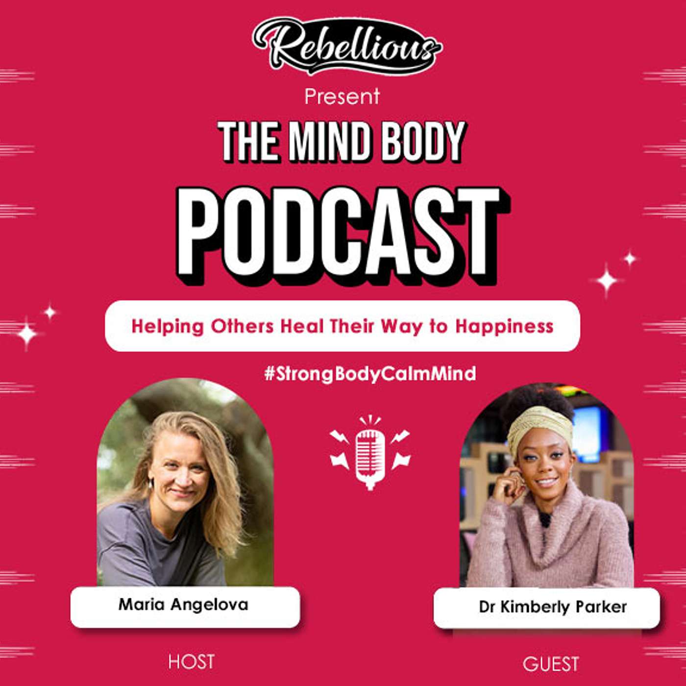 The Mind-Body Podcast, Your Rebellious Podcast