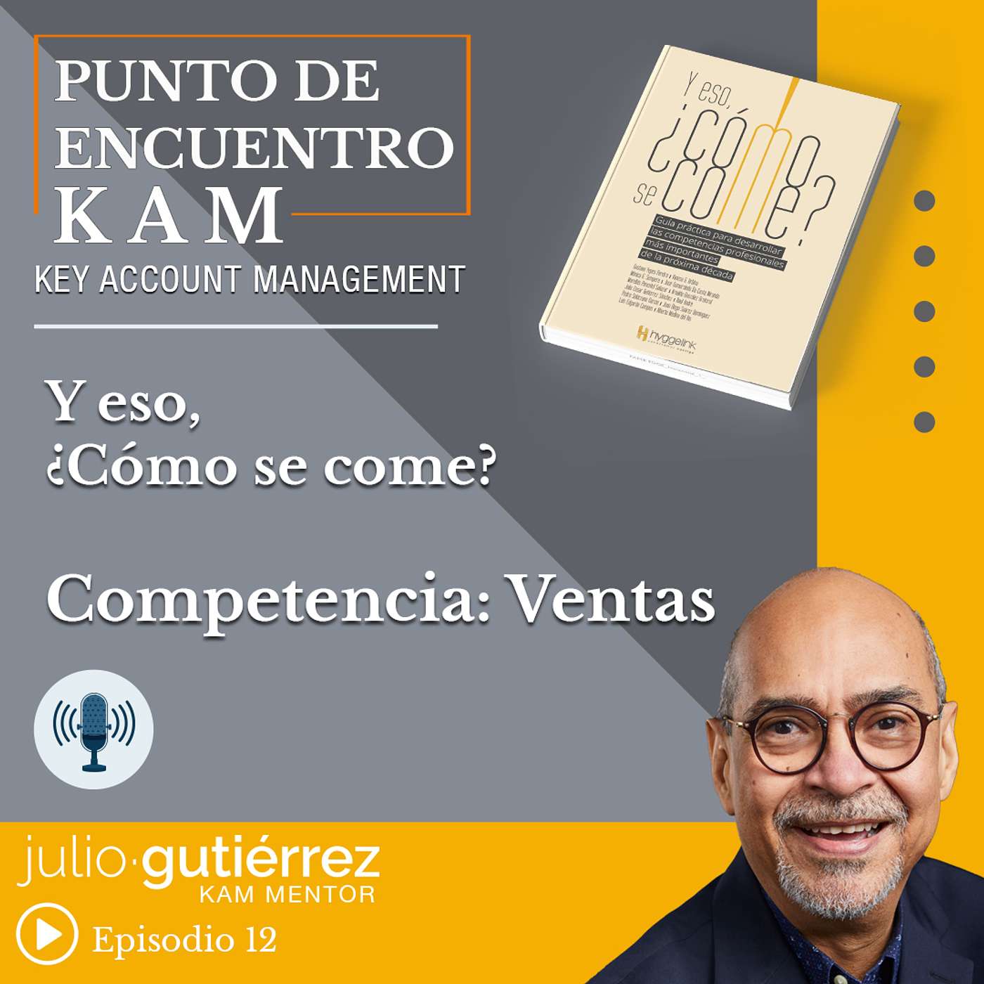 Punto de Encuentro KAM con Julio Gutierrez