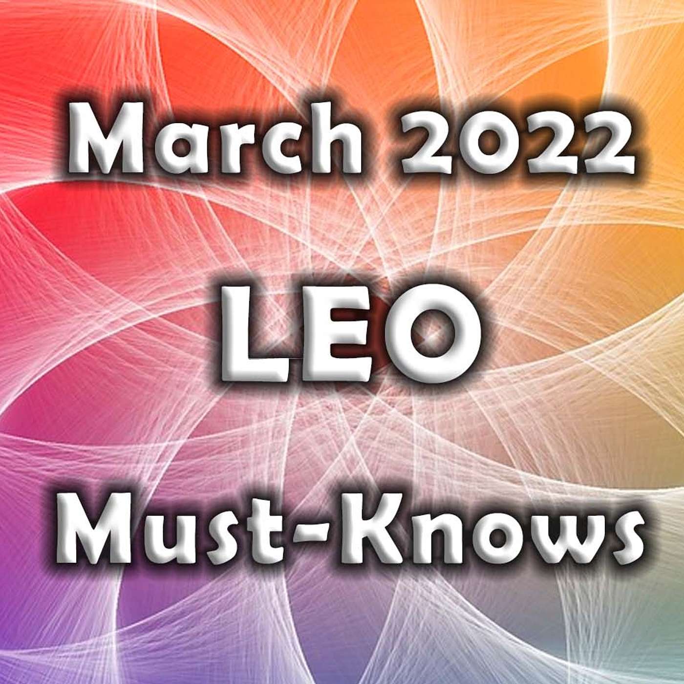 Leo March 2022 Astrology (Must -Knows) Horoscope Forecast