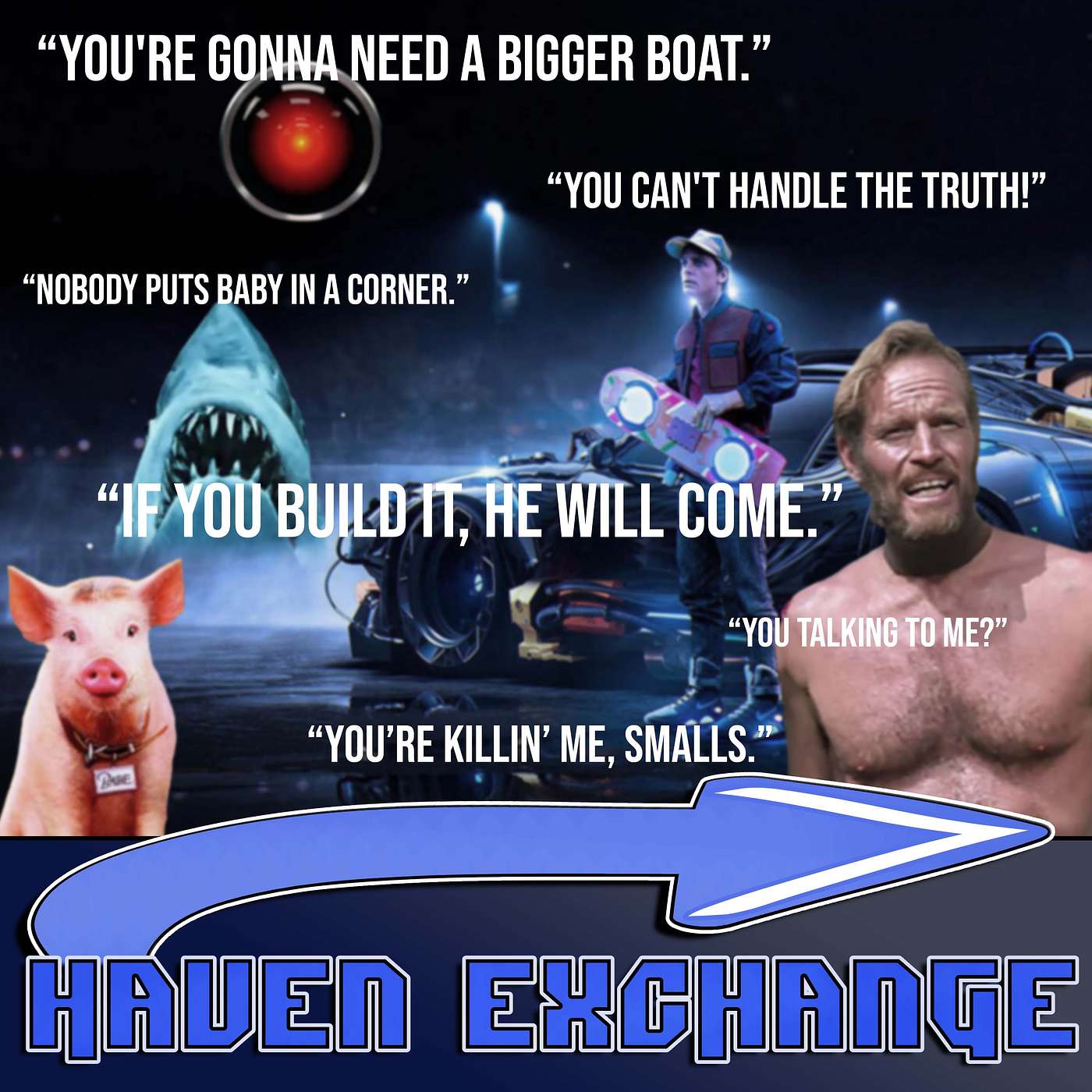 Iconic Movie Quote Challenge - Haven Exchange #62