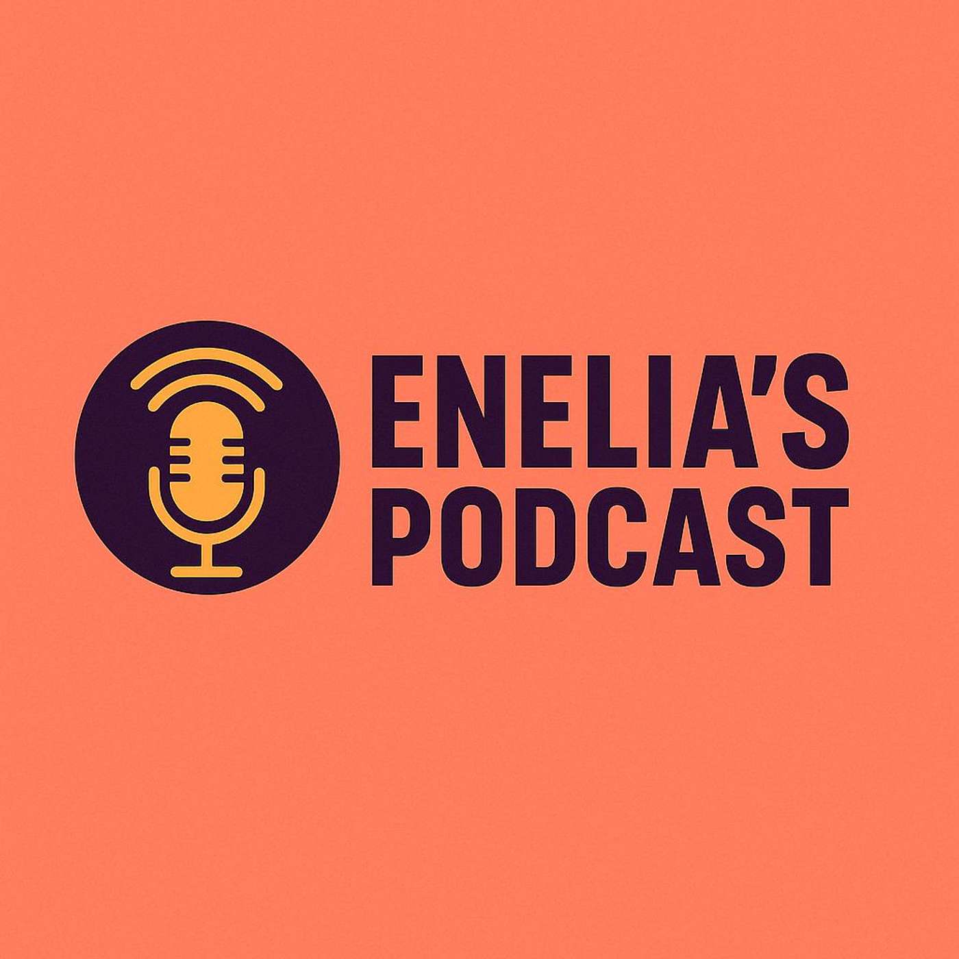 Enelia 's Podcast