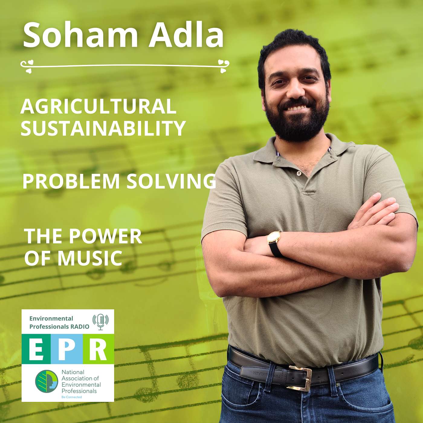 Agricultural Sustainability, Problem Solving, The Power of Music with Dr. Soham Adla episode artwork