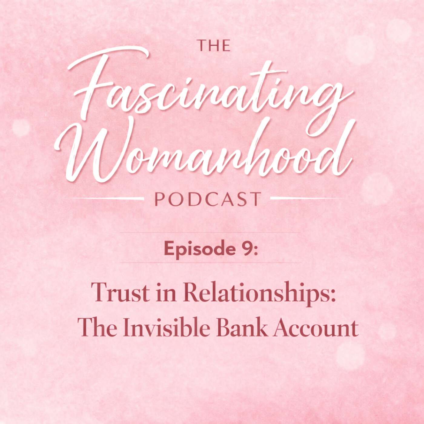 Trust in Relationships: The Invisible Bank Account episode artwork