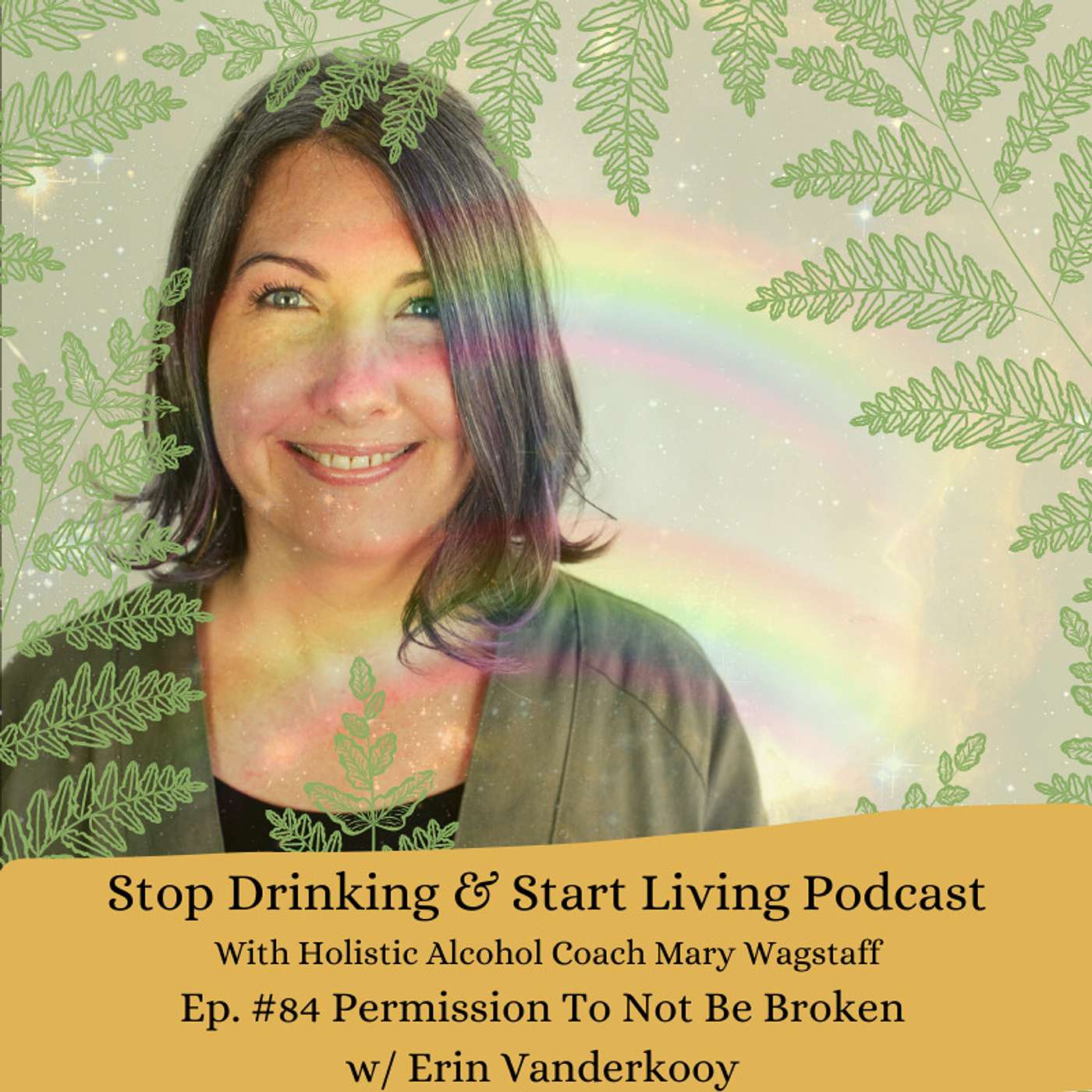 Ep. #84 Client Spotlight: Permission To Not Be Broken w/ Erin Vanderkooy
