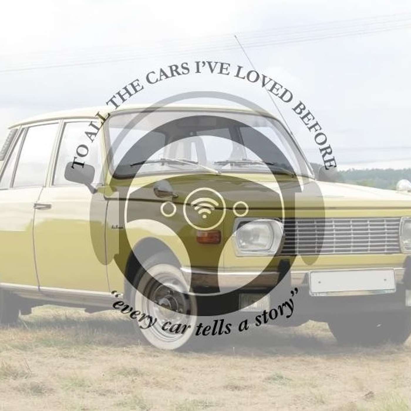 To All The Cars I’ve Loved Before | First Cars