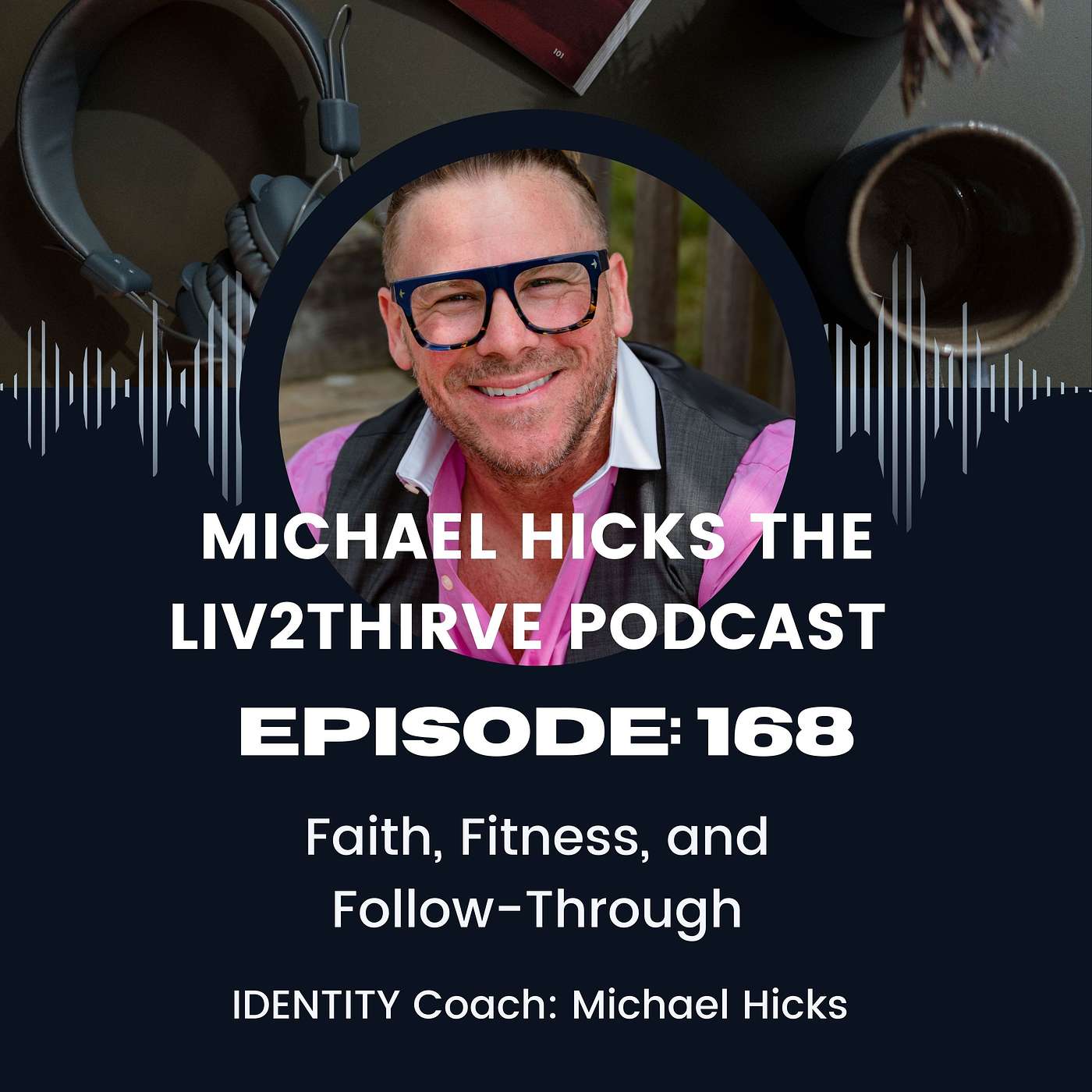 Faith, Fitness & Follow-Through: Stop Starting Over and Build Real Discipline EP:168