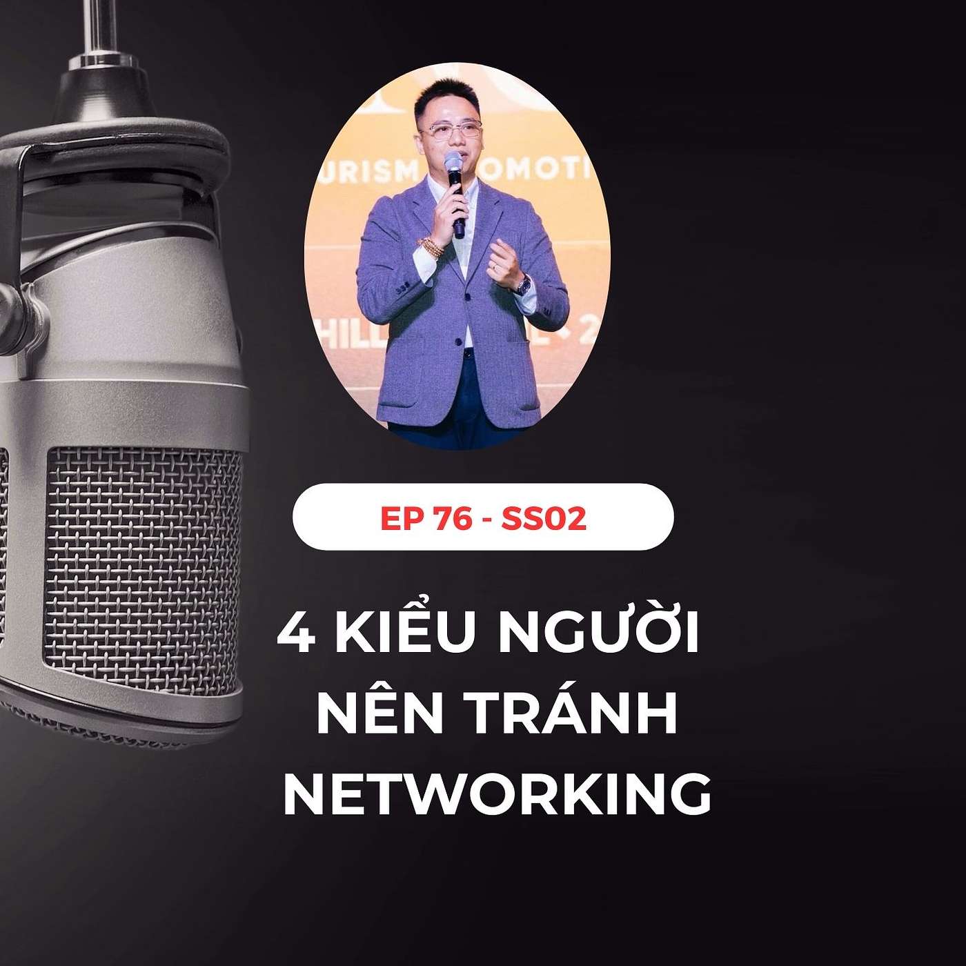 #76 - 4 KIỂU NGƯỜI NÊN TRÁNH NETWORKING 🤐