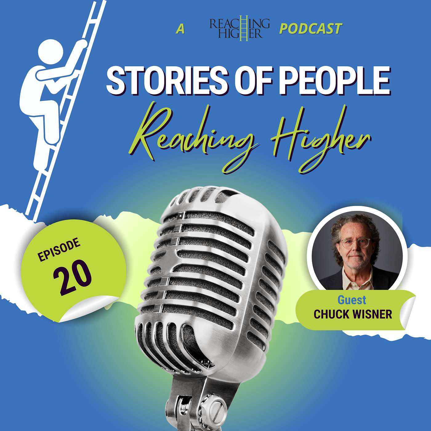 Stories of People Reaching Higher: A Reaching Higher podcast