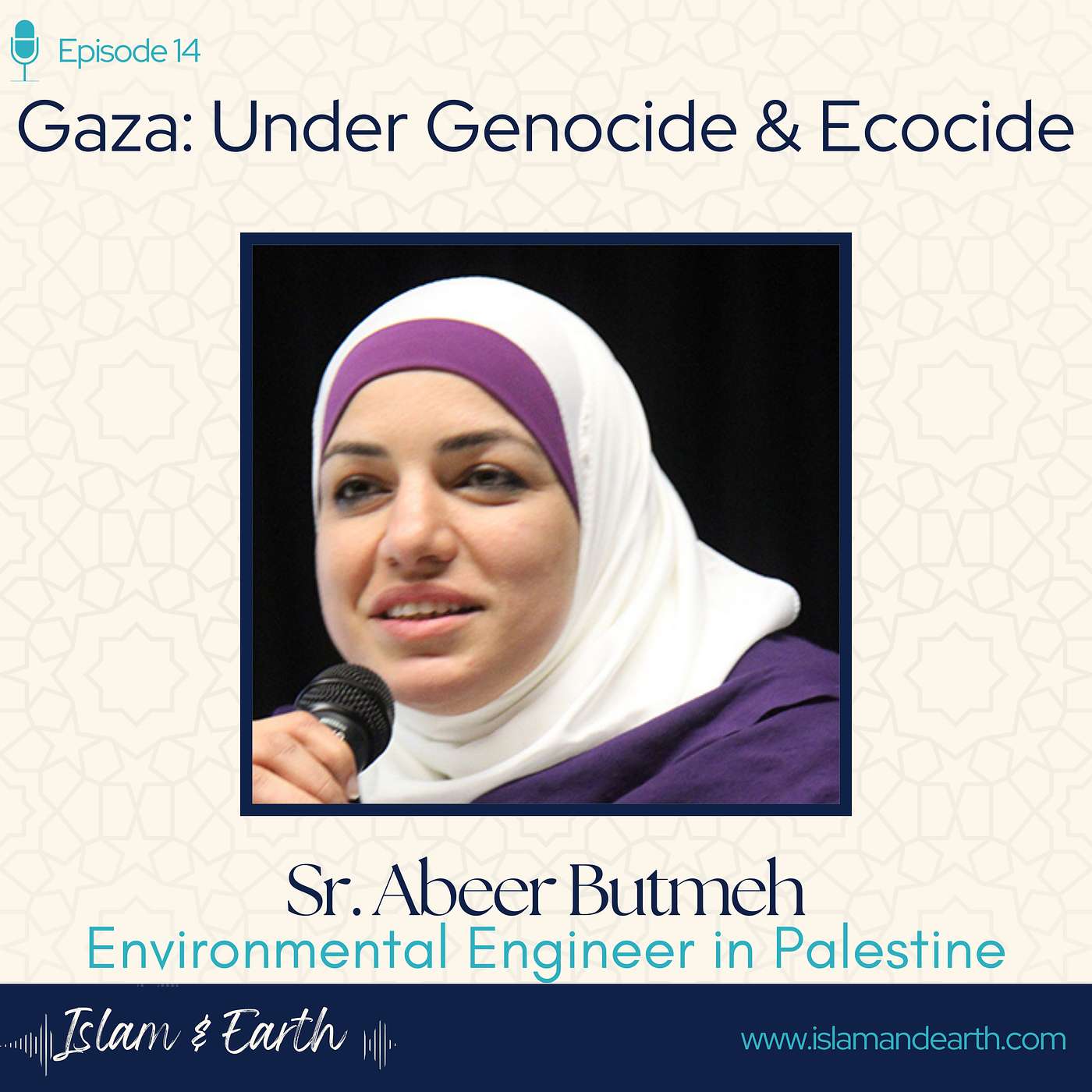 Ep.14: Gaza - Under Genocide & Ecocide - Sr. Abeer Butmeh, Environmental Engineer in Palestine