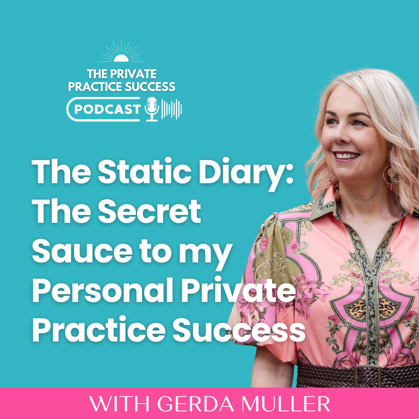 79.  The Static Diary: The Secret Sauce to my Personal Private Practice Success episode artwork