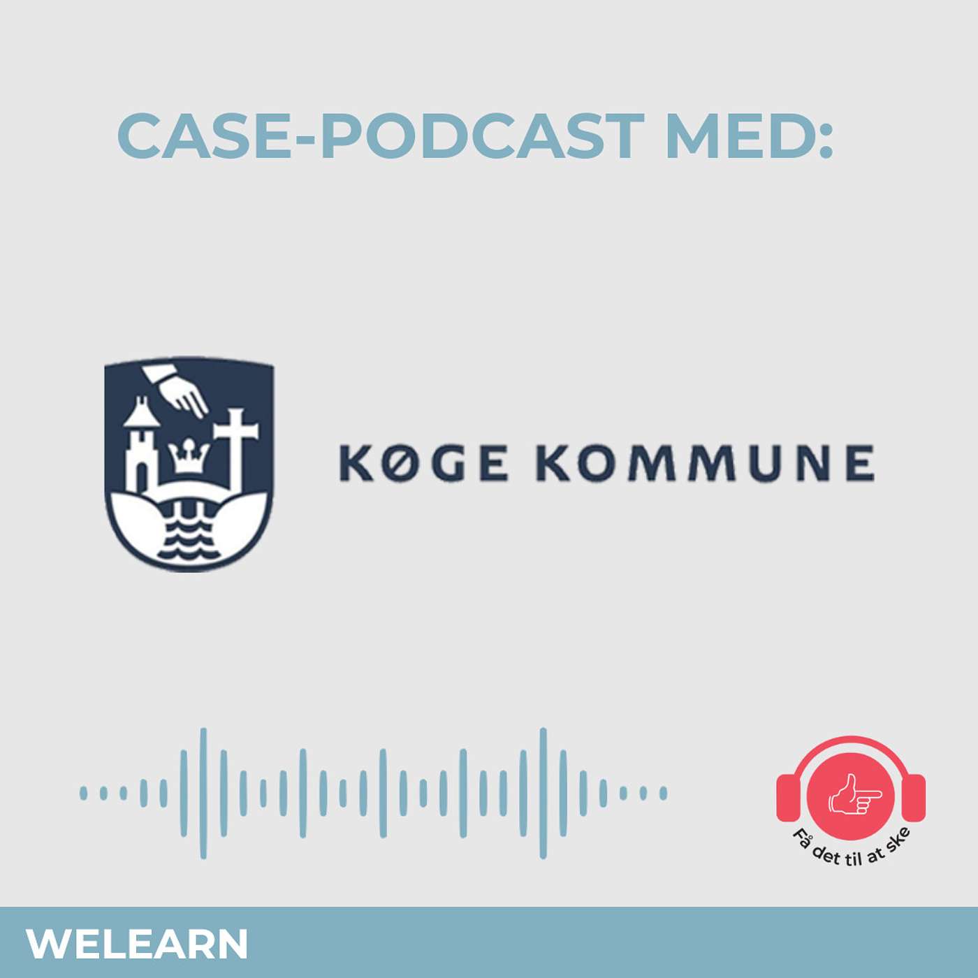 #59 CASE: Få Det Til At Ske med Skoletilvær & Køge Kommune episode artwork