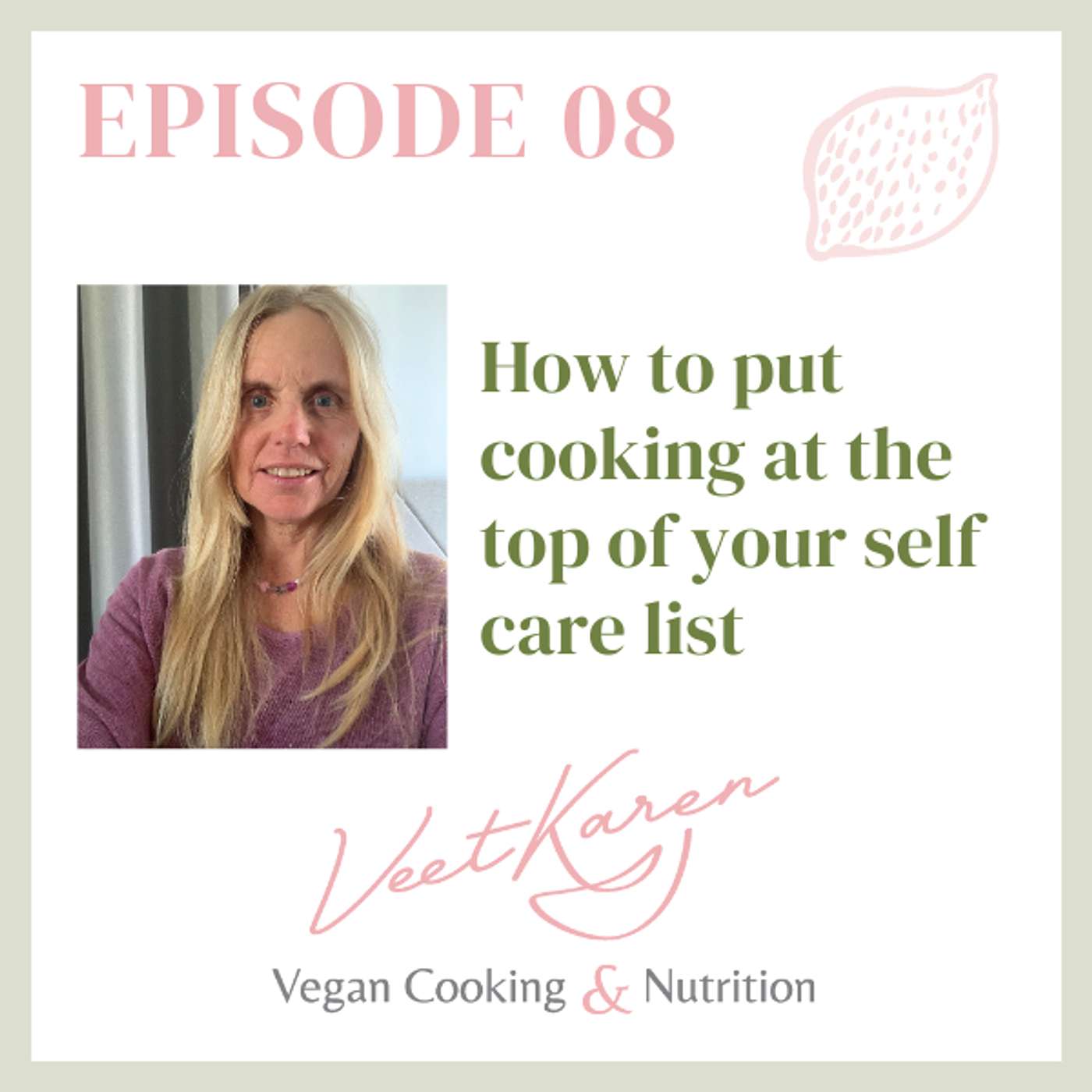 Veet Karen The Vegan Cooking and Nutrition Podcast