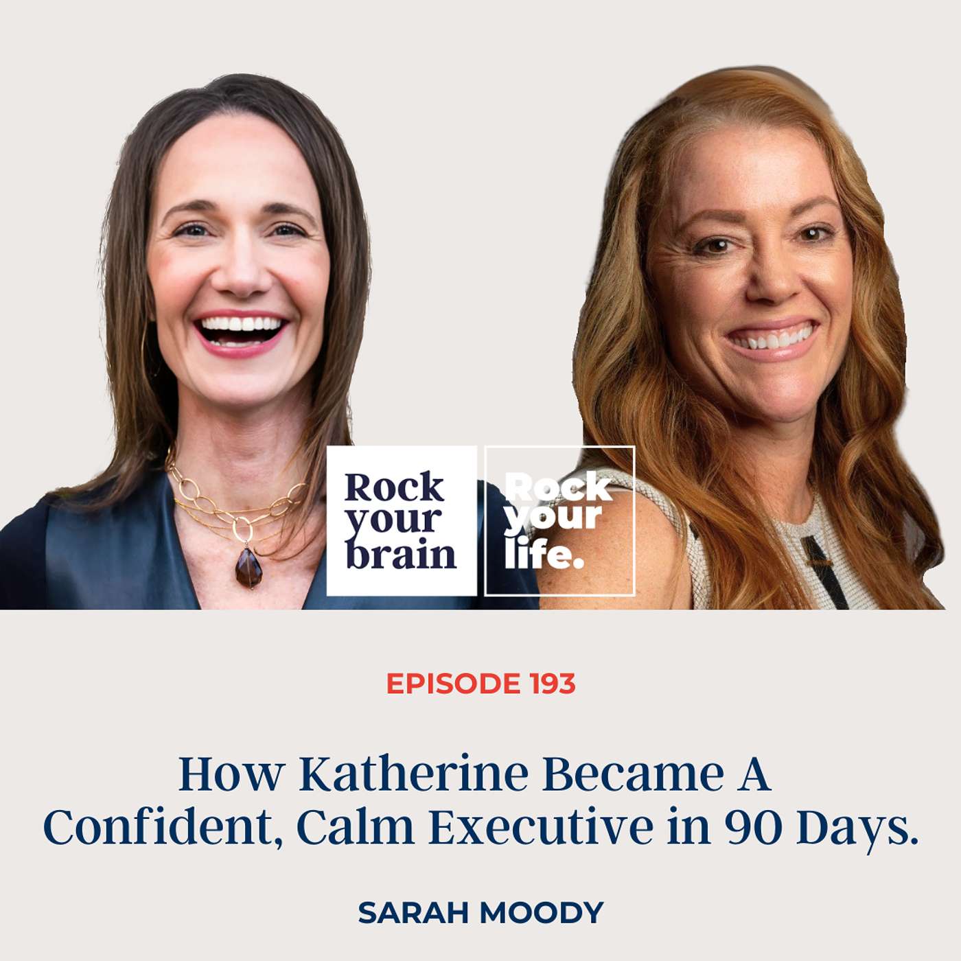Ep 193: How Katherine Became A Confident, Calm Executive in 90 Days episode artwork