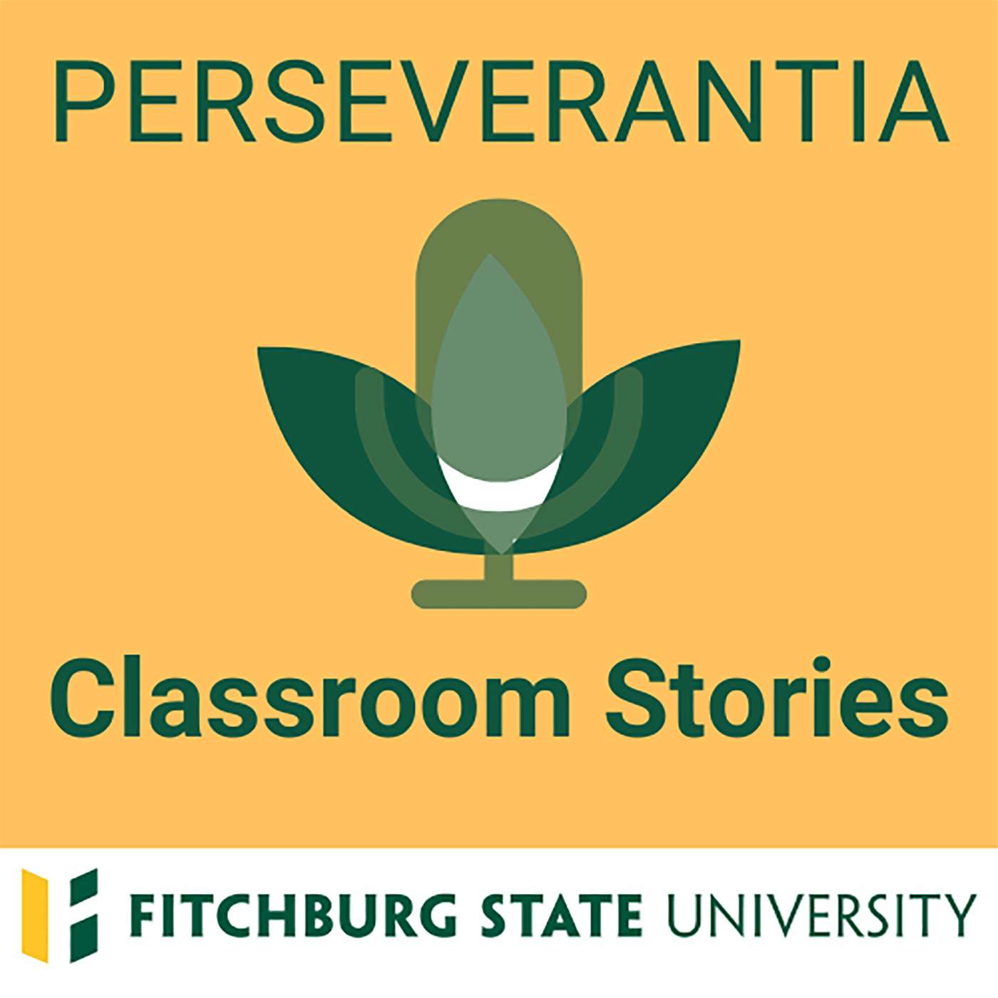 Perseverantia: Fitchburg State University Podcast Network