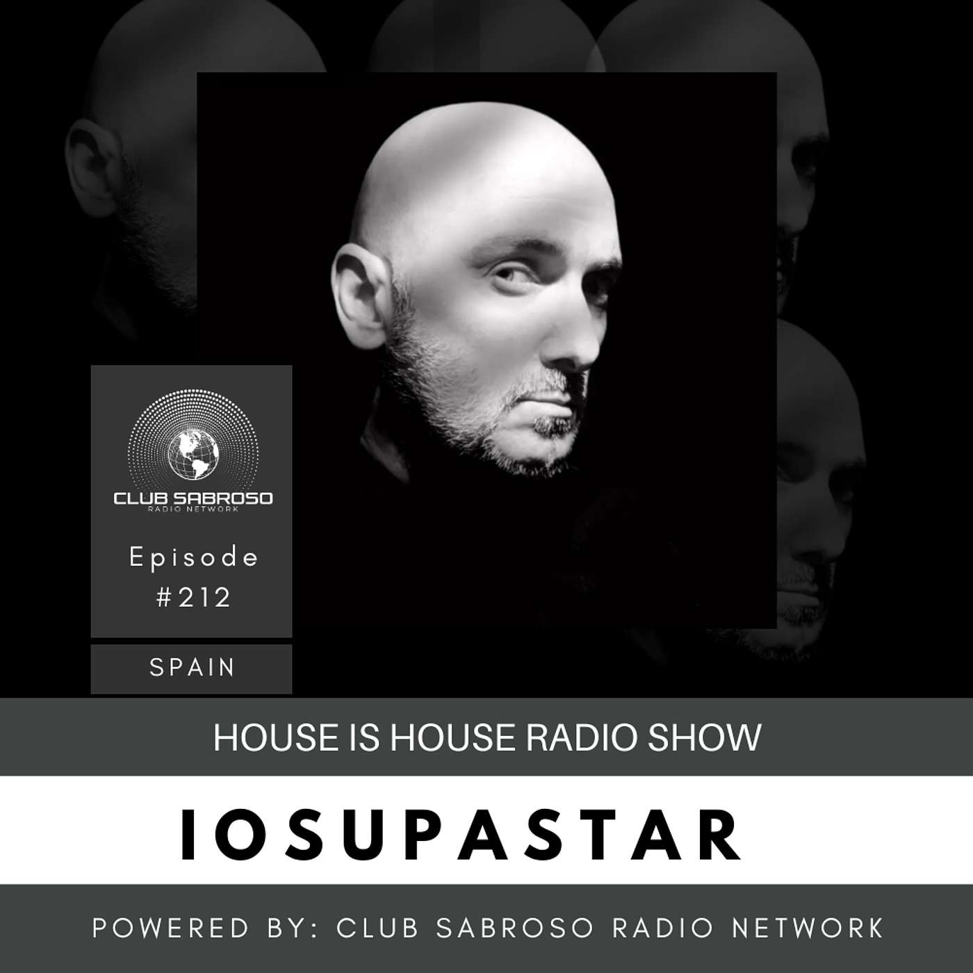 HOUSE is HOUSE RADIO SHOW BY: IOSUPASTAR #212