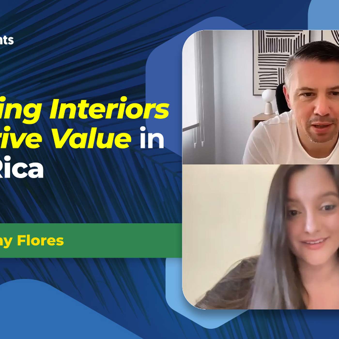 EP-277 Designing interiors that drive value in Costa Rica with Sarahy Flores