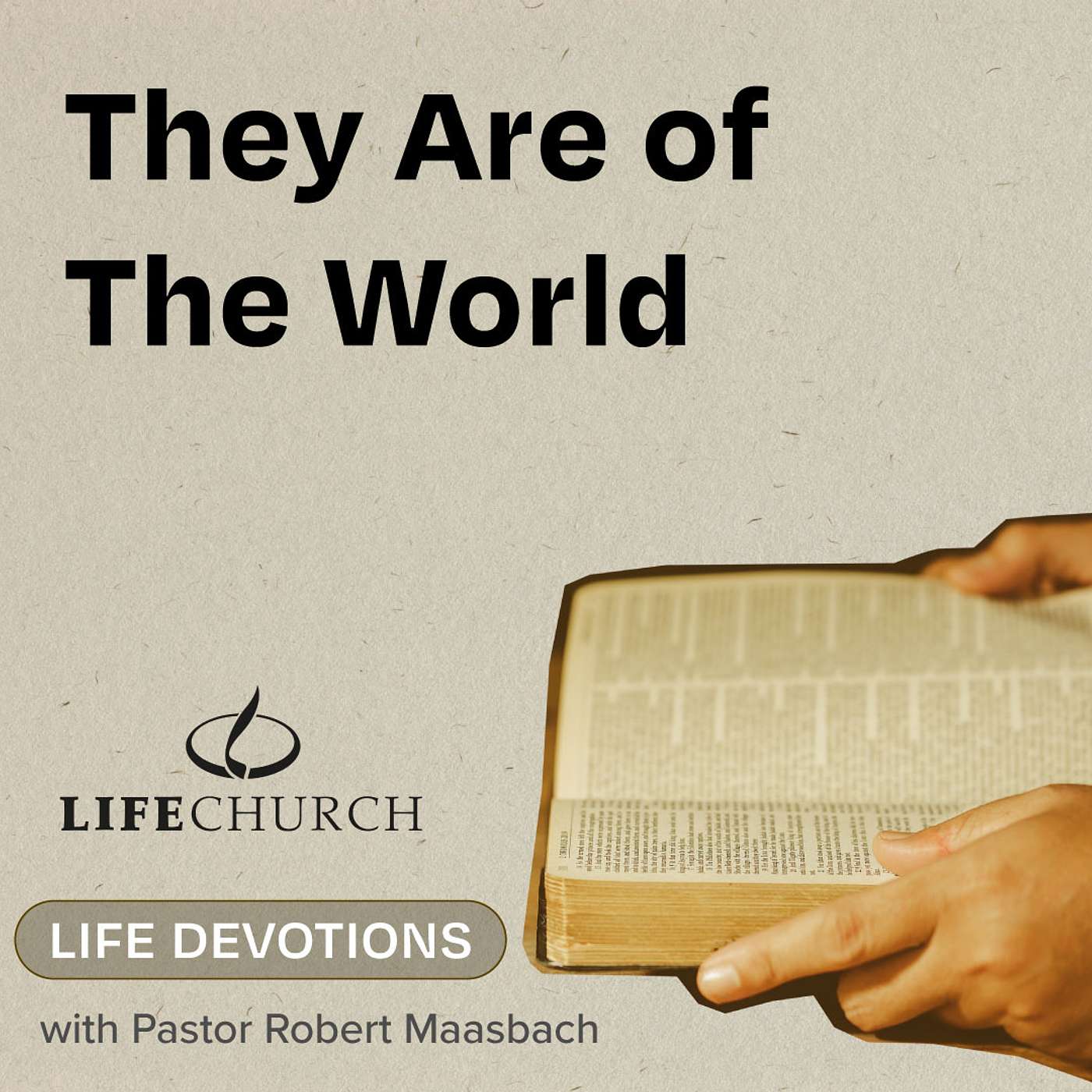 They Are Of The World - 15.7.24