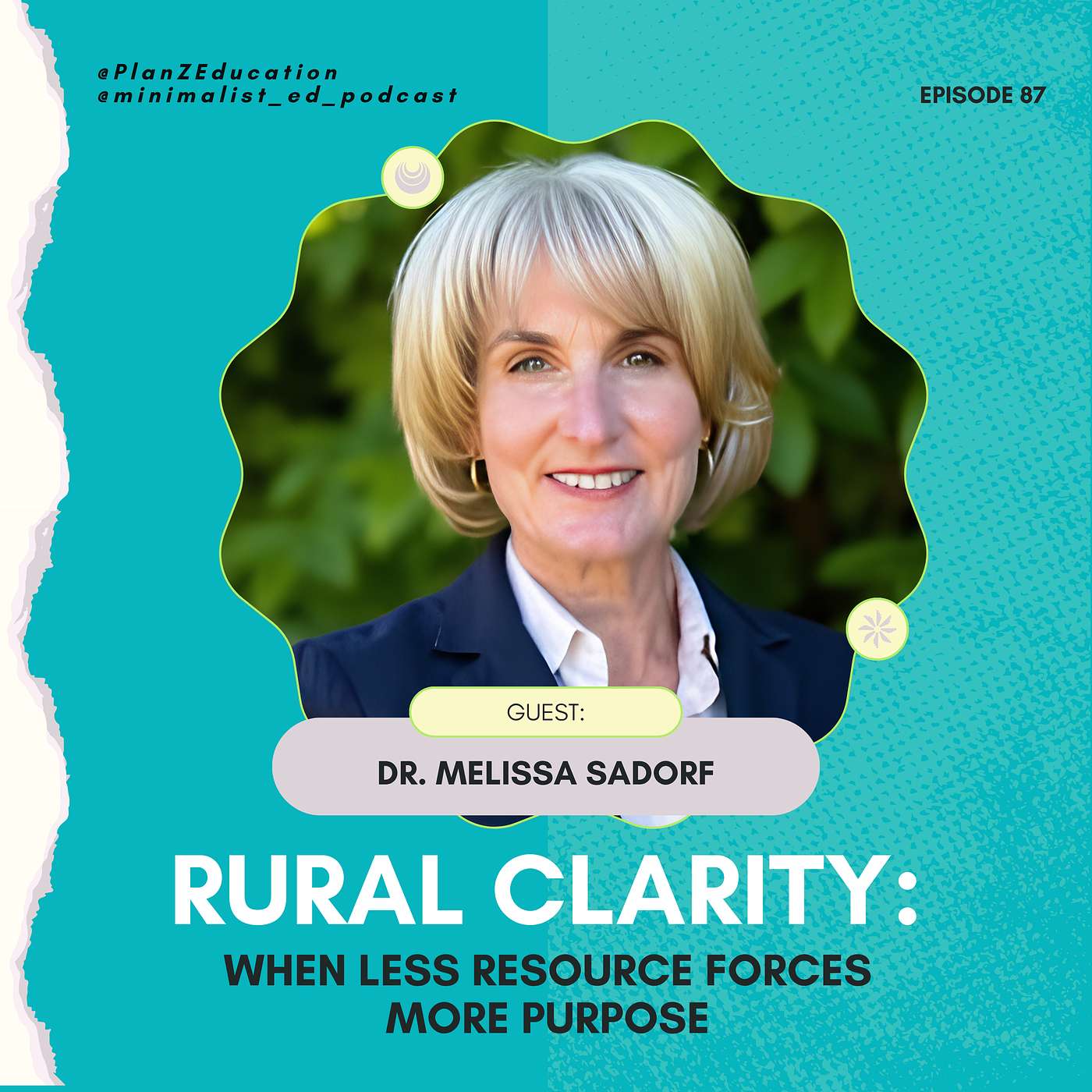 Ep 087 — Rural Clarity: When Less Resource Forces More Purpose with Dr. Melissa Sadorf episode artwork