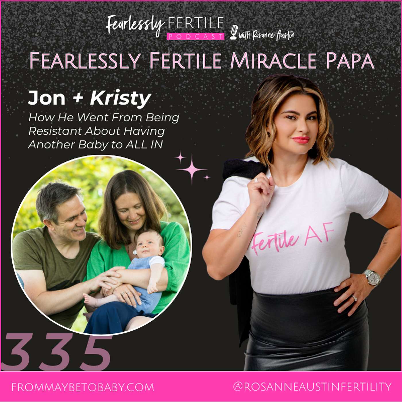 EP335: Fearlessly Fertile Miracle Papa: Jon, How He Went From Being Resistant About Having Another Baby to ALL IN episode artwork