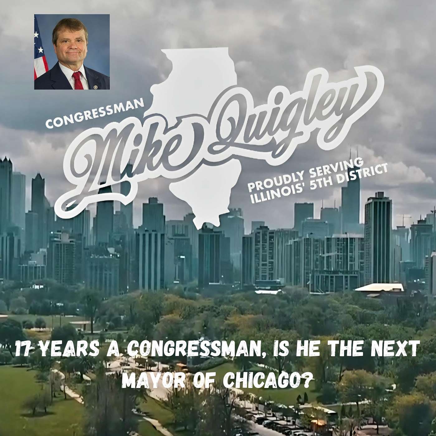 Mike Quigley Wants to Be the Mayor of Chicago Mike Quigley Wants to Be the Mayor of Chicago