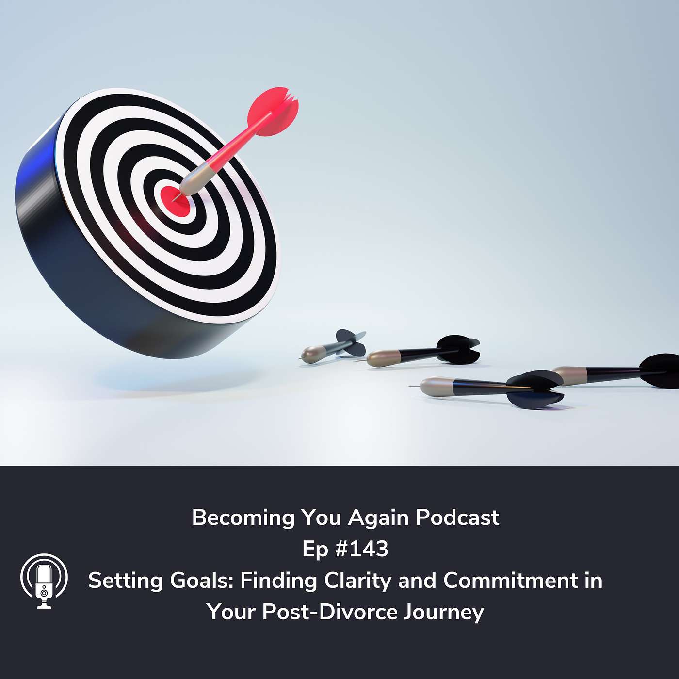 Setting Goals: Finding Clarity and Commitment in Your Post-Divorce Journey