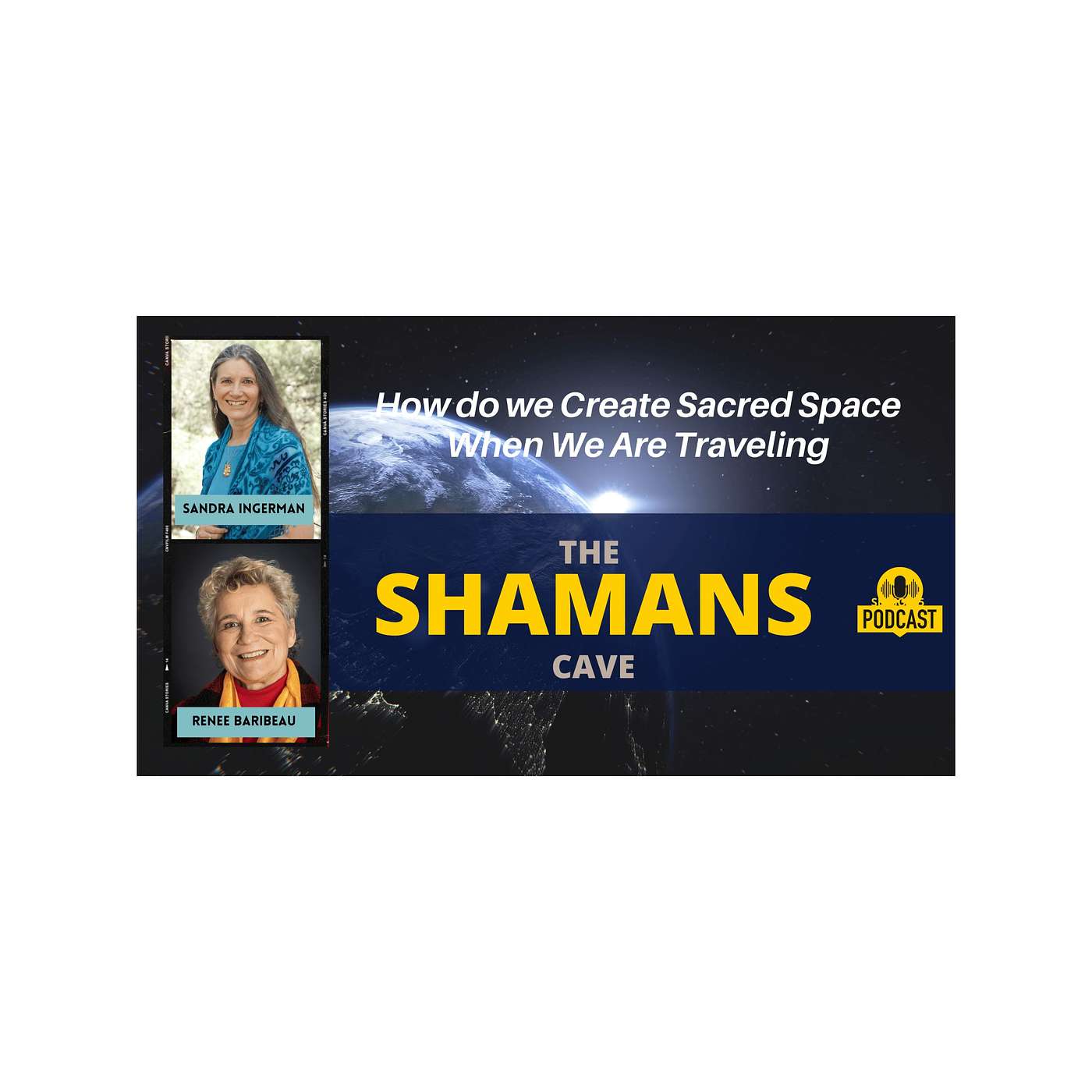 How do we Create Sacred Space When We Are Traveling: Shamans Cave