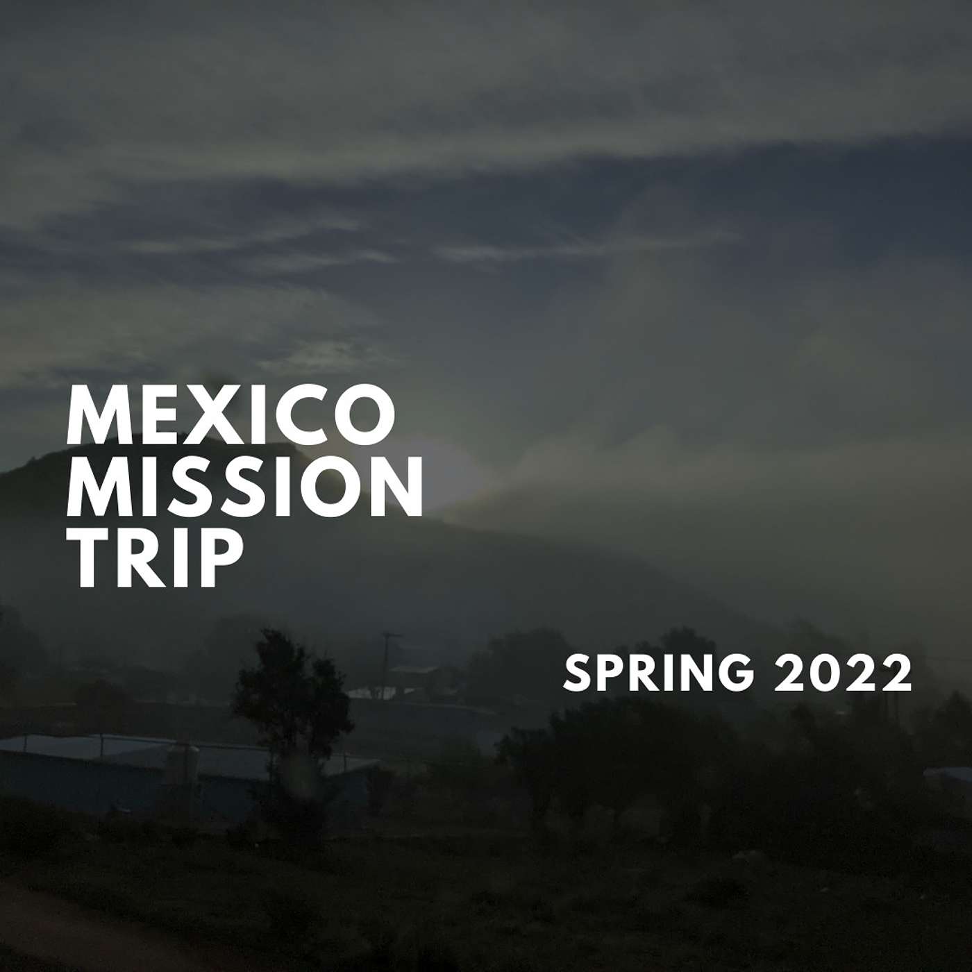 Sunday Service: Mexico Mission Trip Testimonies (1st & 2nd Service)