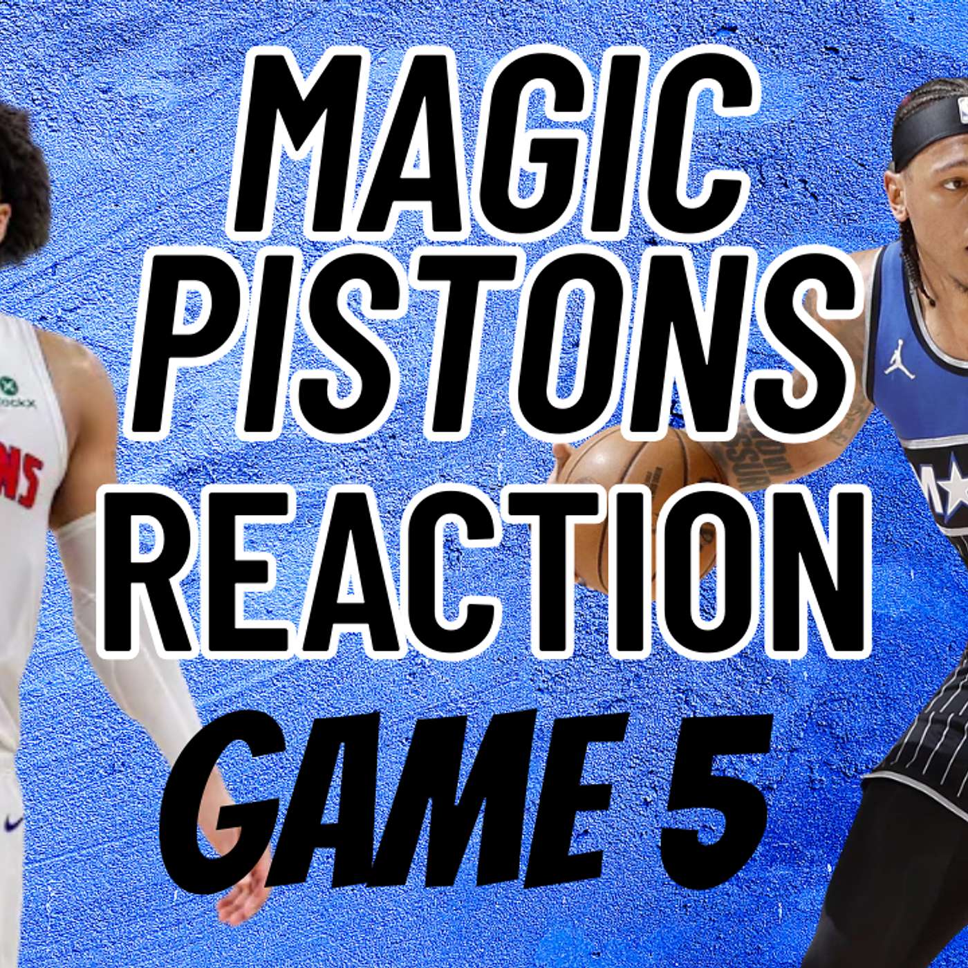 Magic at Pistons Reaction Game 5 episode artwork