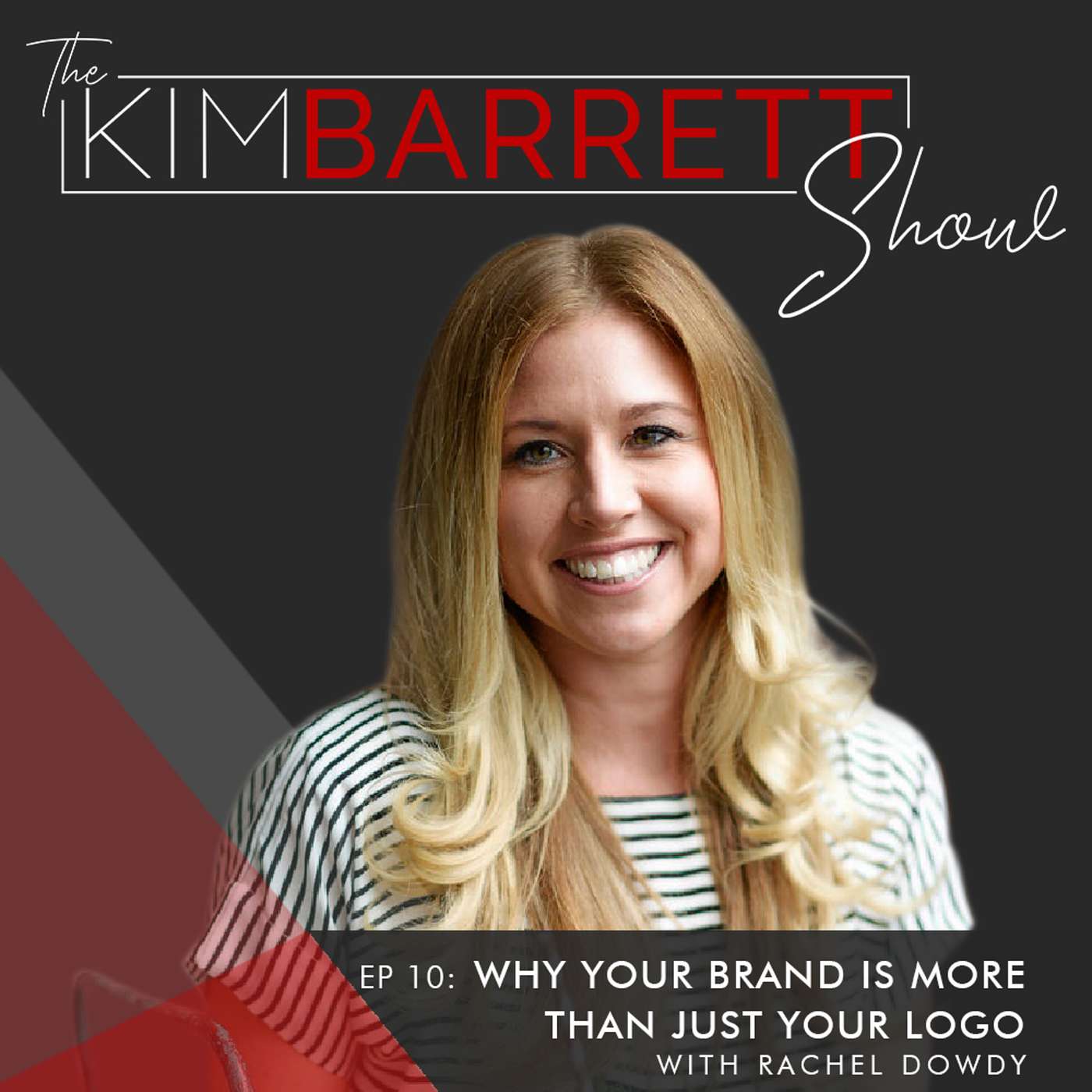 Why Your Brand is More Than Just Your Logo with Rachel Dowdy episode artwork