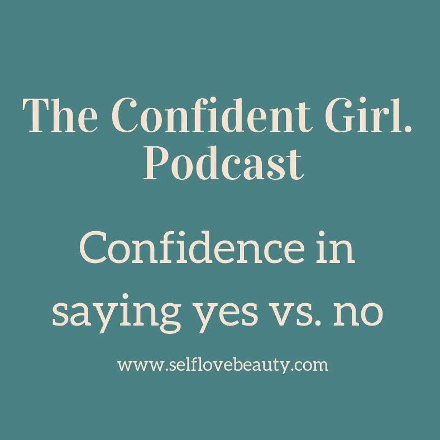 45 | Confidence in saying yes vs. no