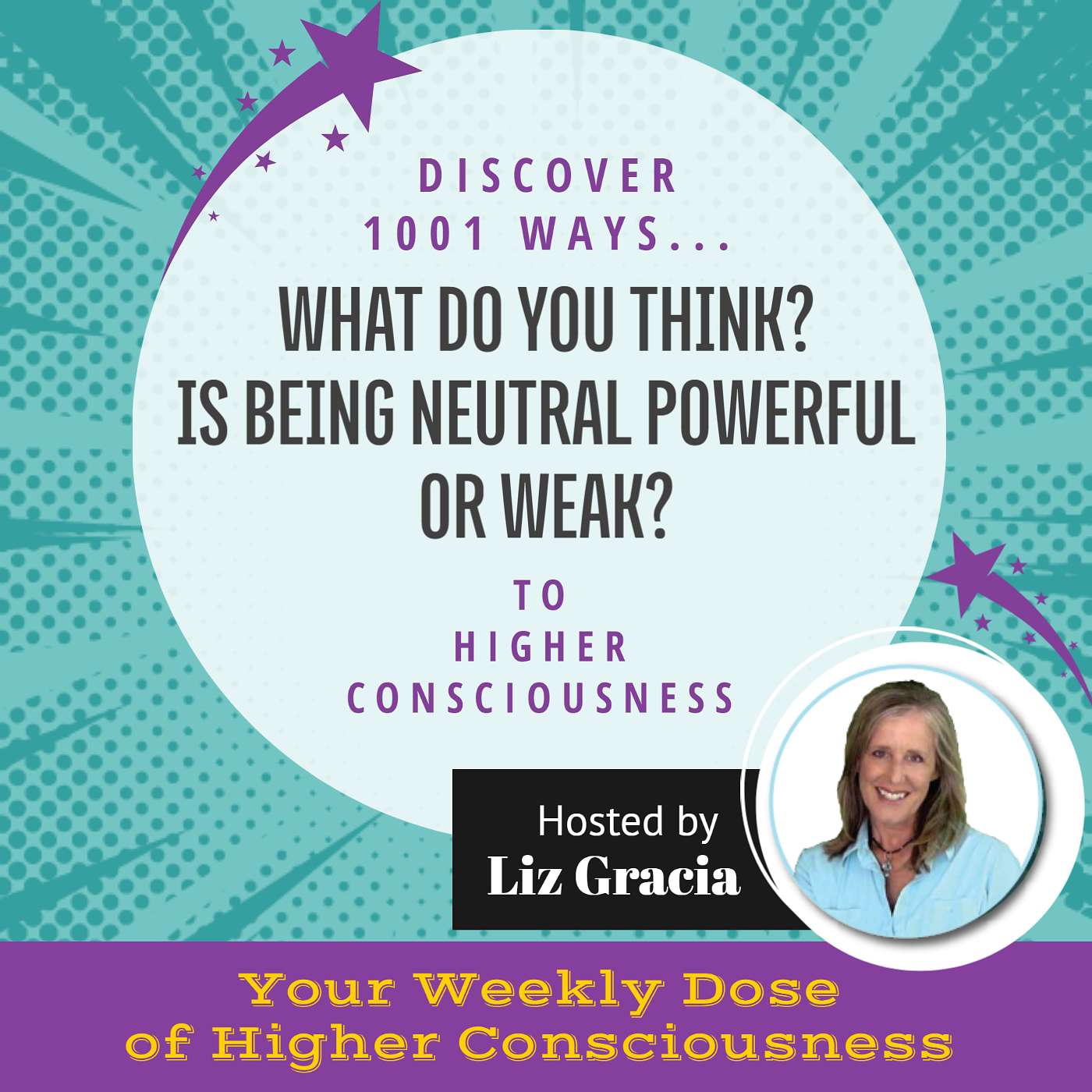 1001 Ways to Higher Consciousness - Why Neutral is My #1 