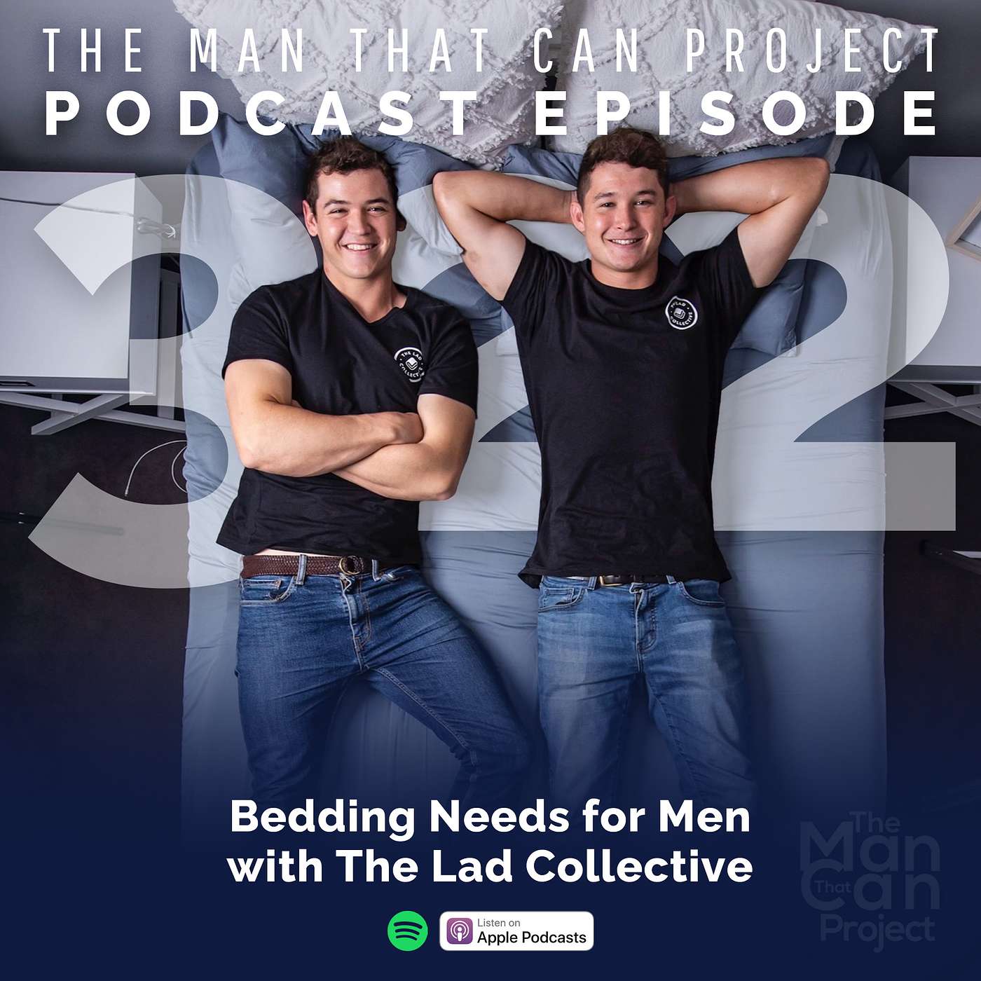 The Lad Collective — Bedding Needs for Men #322