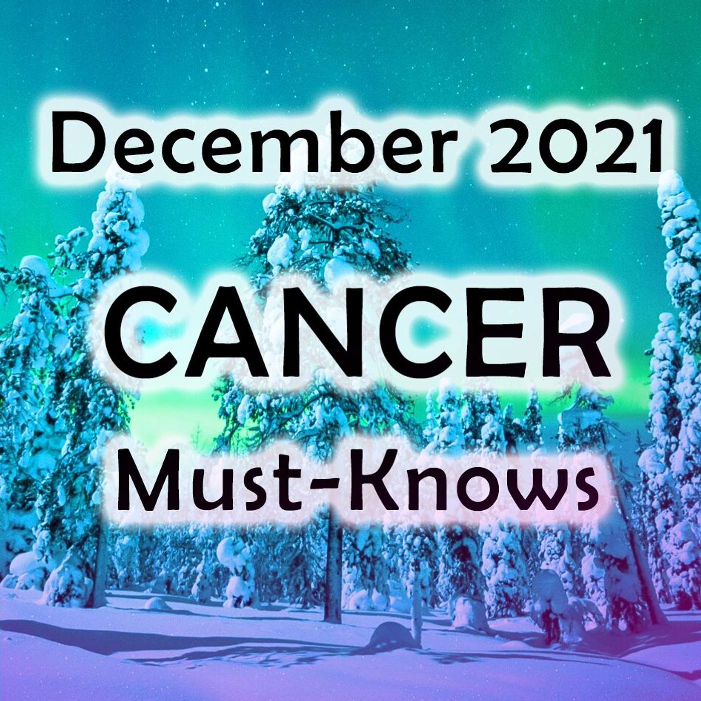 Cancer December 2021 Astrology (Must-Knows) Horoscope Forecast