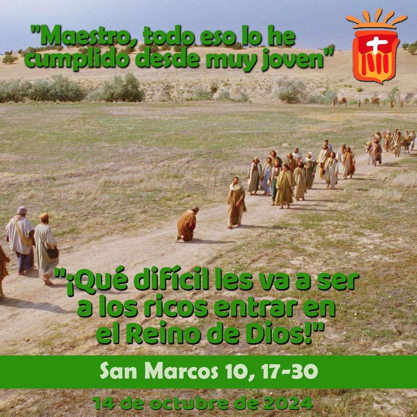 2024-10-13 San Marcos 10, 17-30: Domingo XXVIII Tiempo Ordinario.