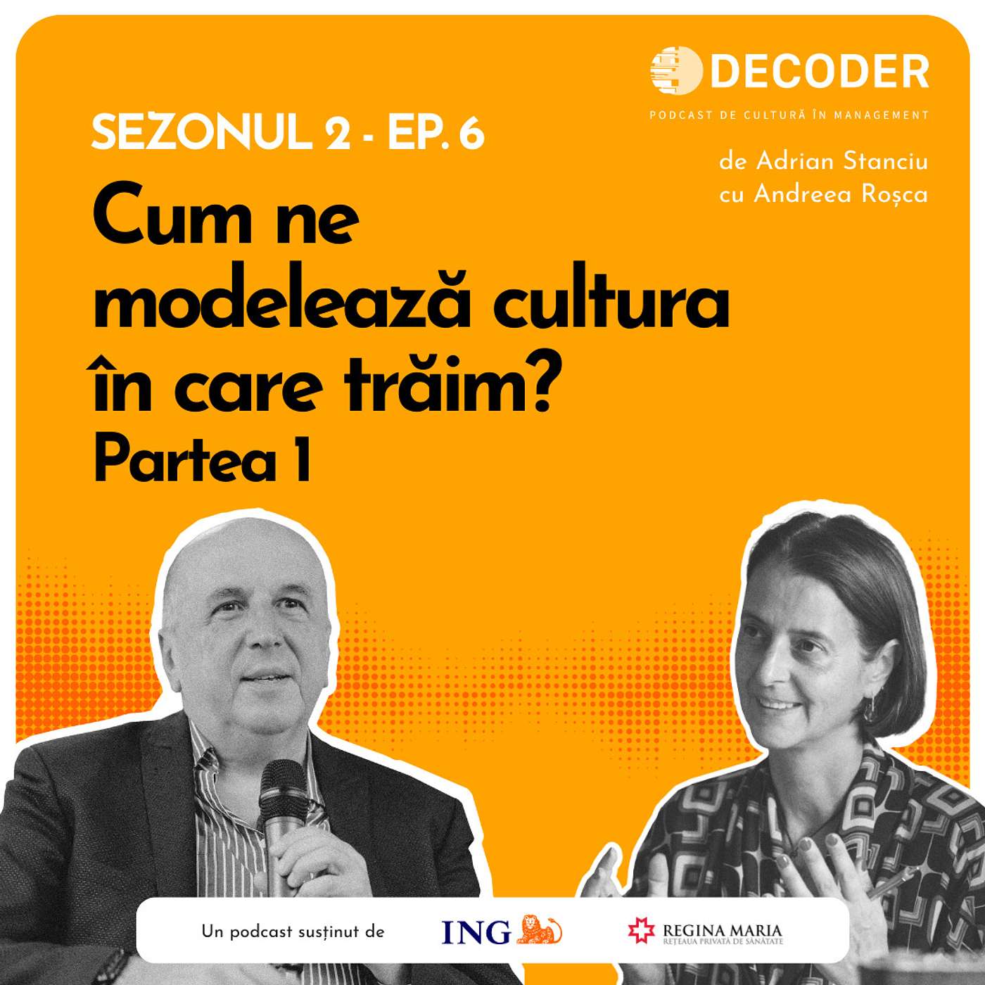 Sezonul 2, Episodul 6 – Cum ne modelează cultura în care trăim? Partea 1