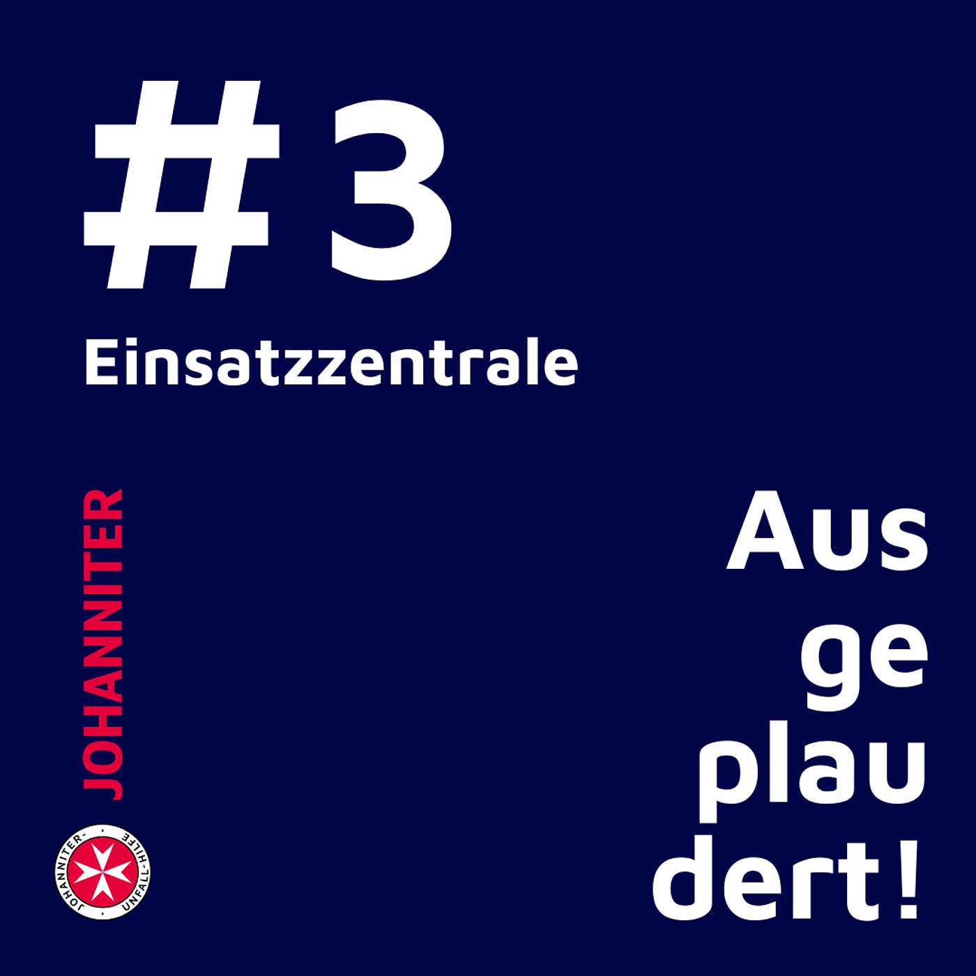 Ausgeplaudert! - der Johanniter Österreich Podcast