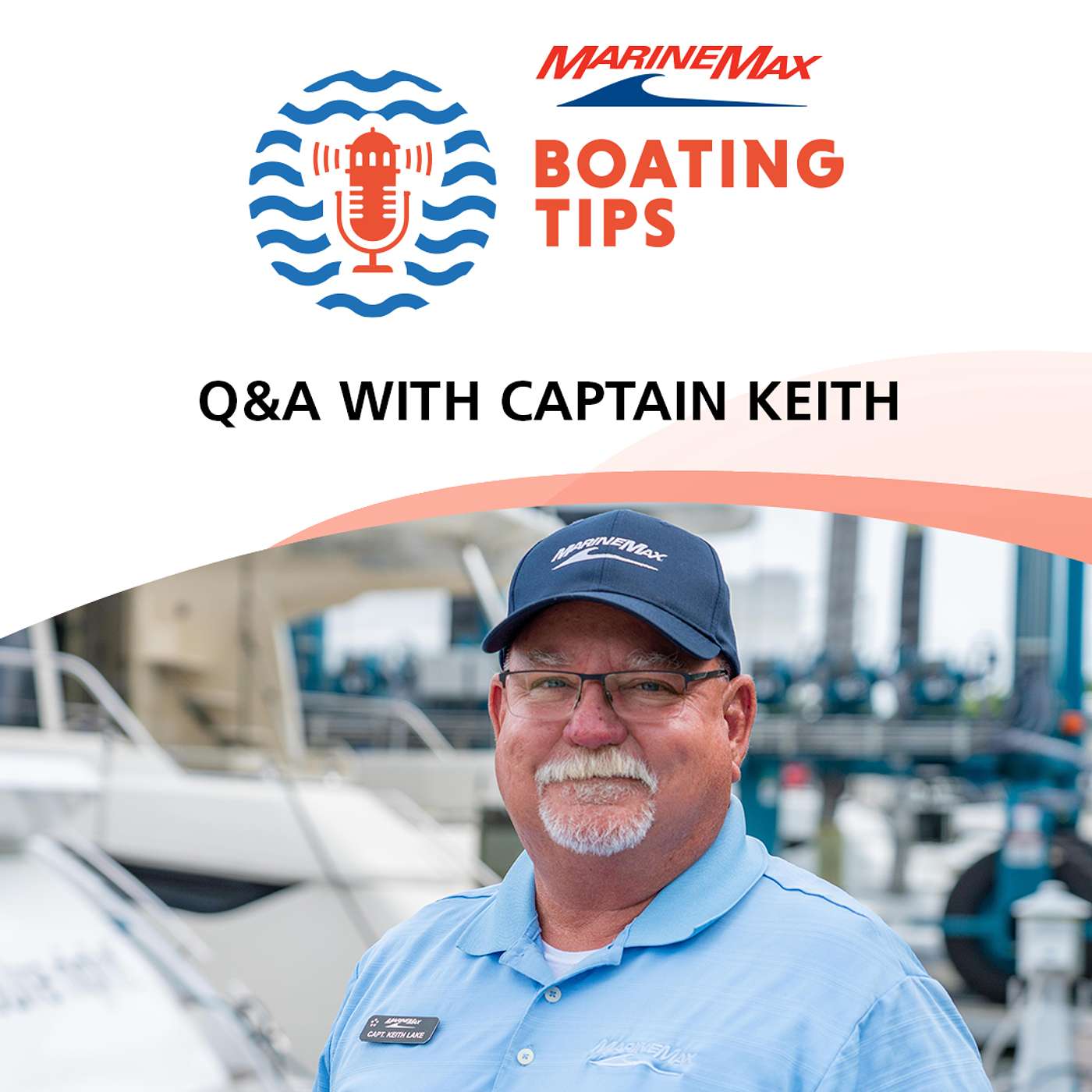 Boating Tips | Q&A with Captain Keith