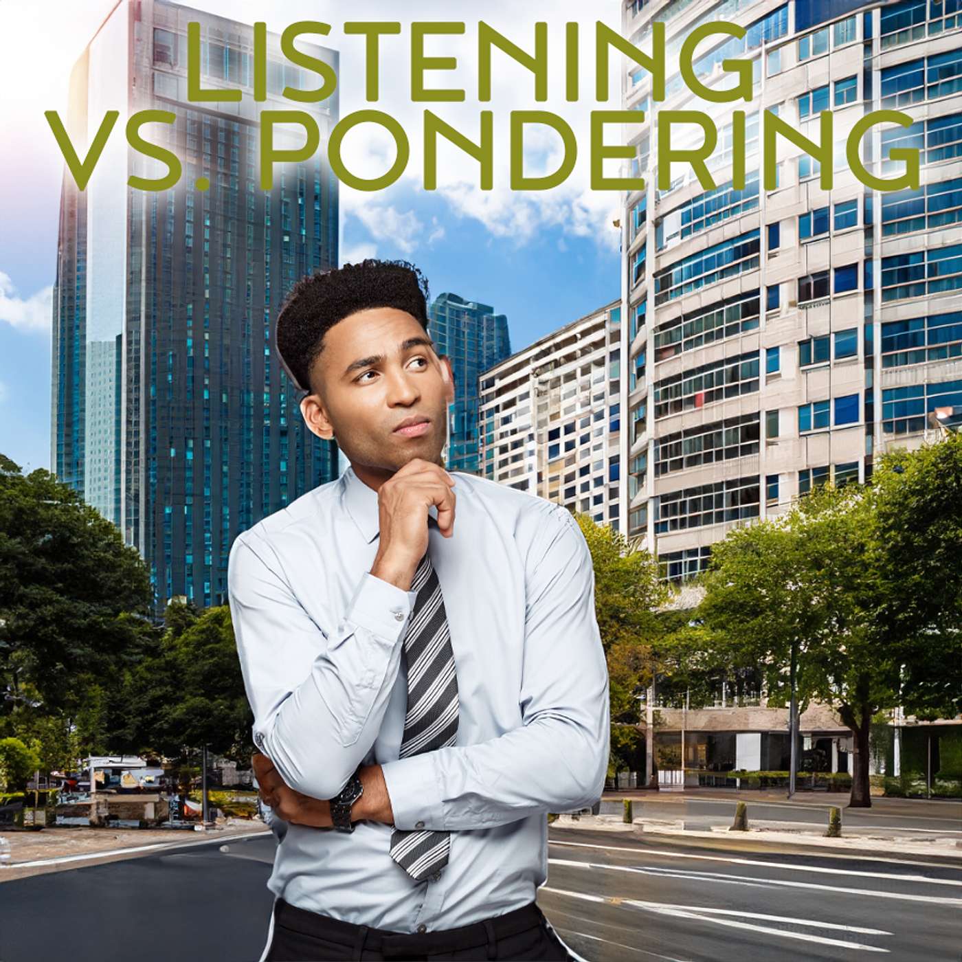 Season 5 Episode 98 -  Hearing versus Pondering