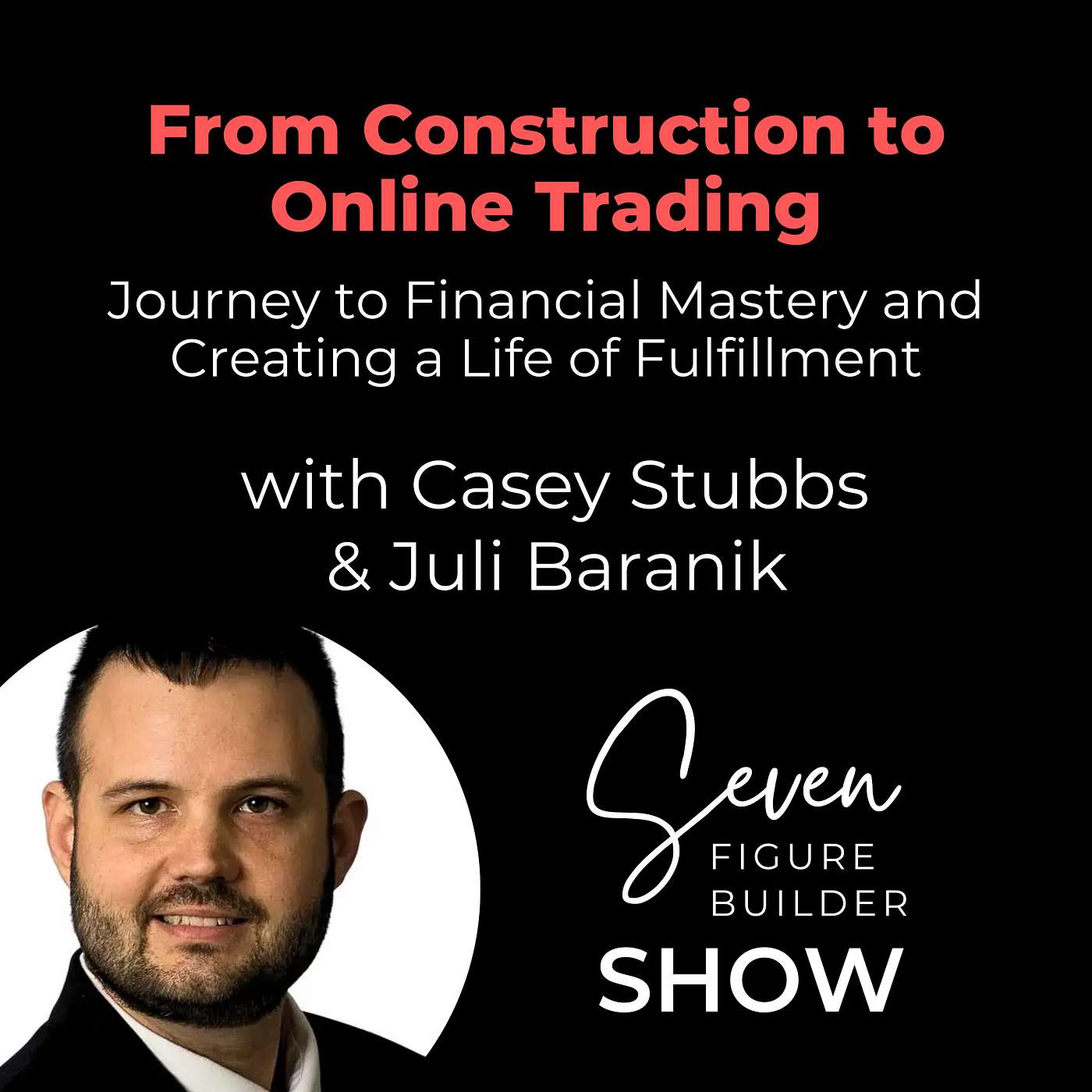 Seven Figure Builder Show