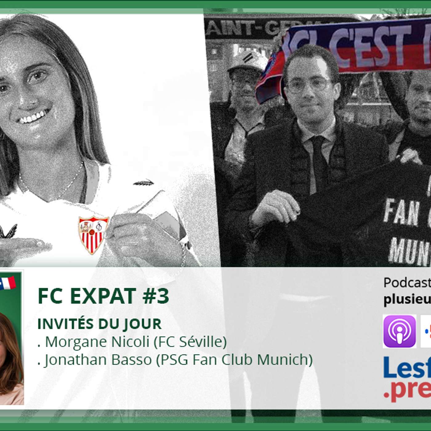 FCEXPAT #2 Morgane Nicoli du FC Séville et Jonathan Basso du PSG Fan Club à Munich